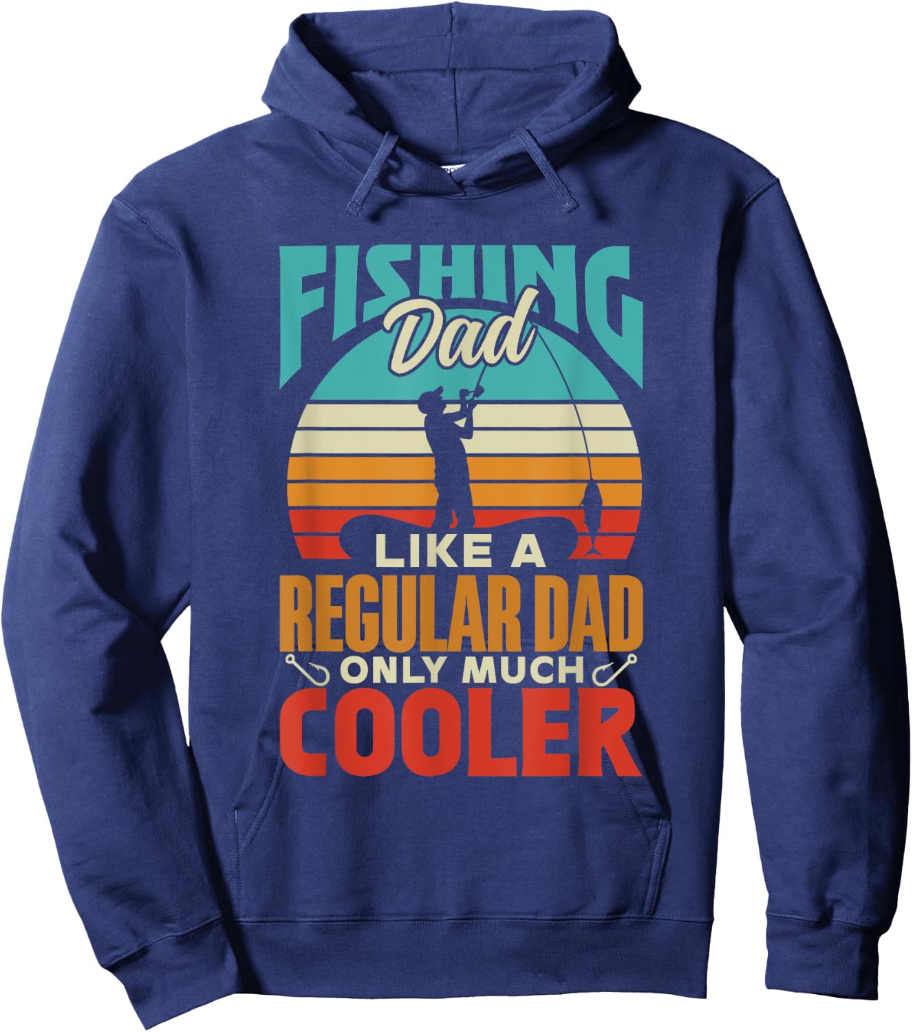 Fishing Dad Like A Regular Dad Only Much Cooler Fish Fisher Hoodie - Hoodie | Navy