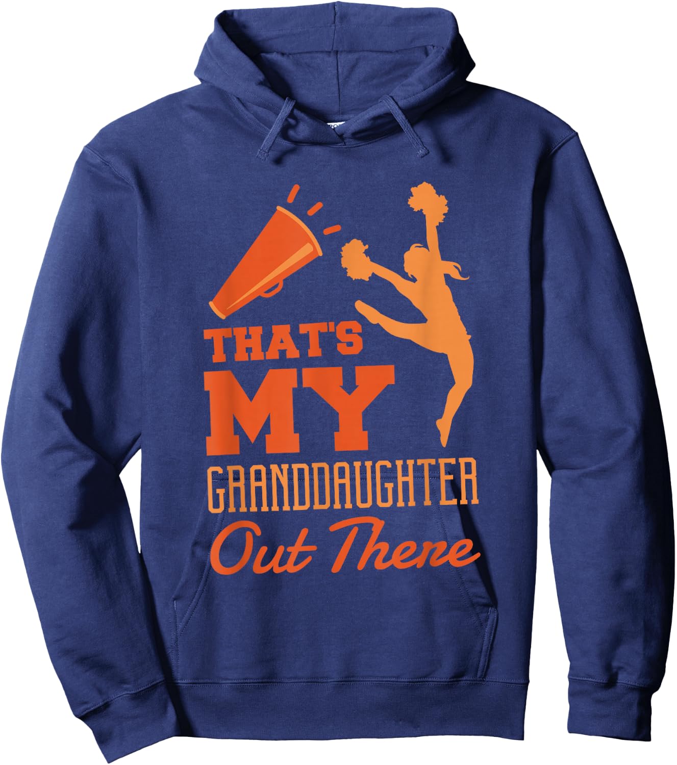 That'S My Granddaughter Out There, Cheerleader Cheerleading Hoodie - Hoodie | Navy