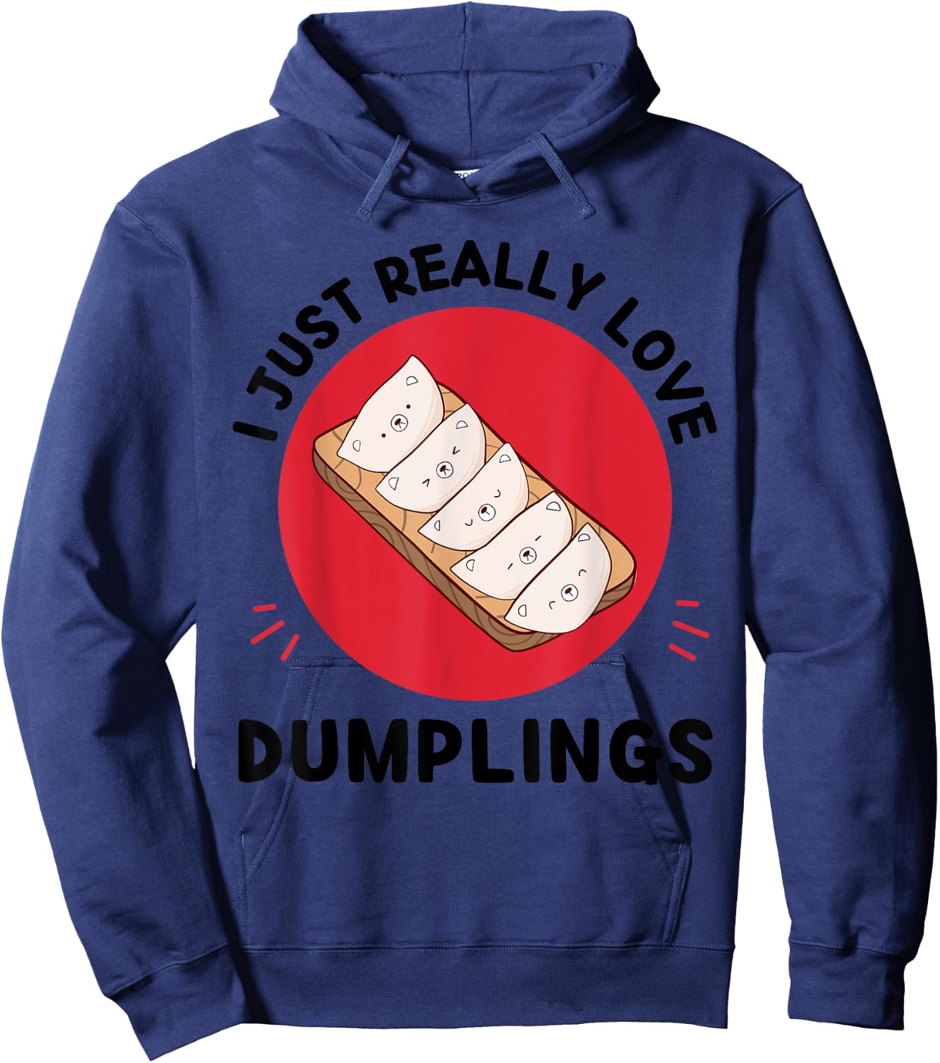 Kawaii Dumplings I Just Really Love Cute Dumplings Lover Hoodie - Hoodie | Navy