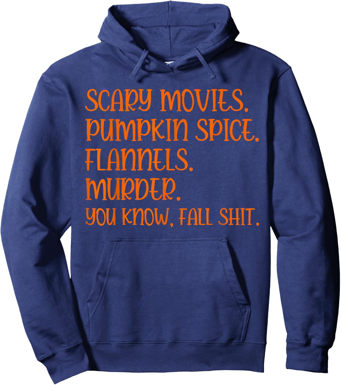 Funny Pumpkin Spice Fall Men Women Shirt, Scary Movie Murder Hoodie - Hoodie | Navy