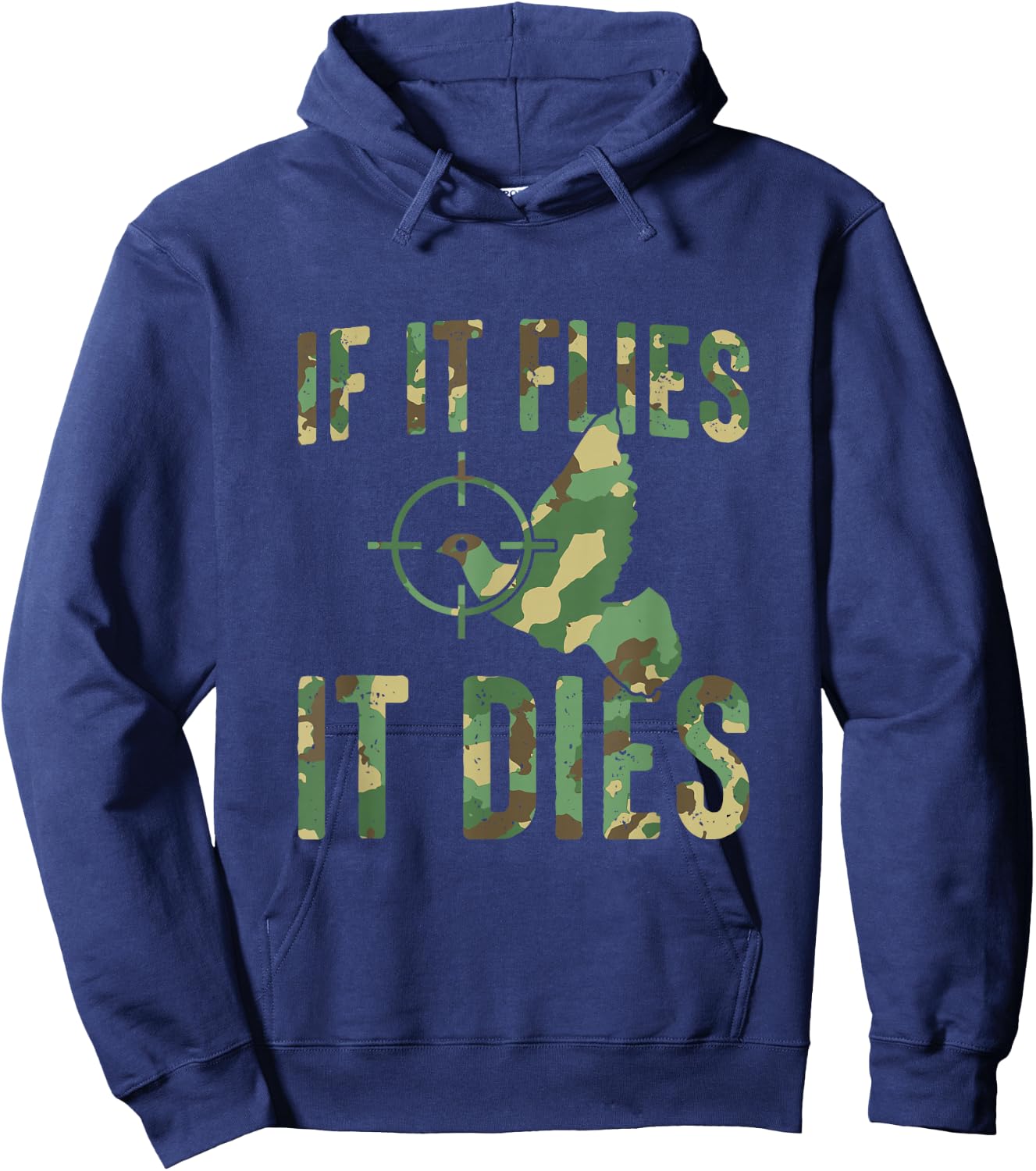 If It Flies It Dies Camouflage Dove Hunting Dove Hunter Hoodie - Hoodie | Navy