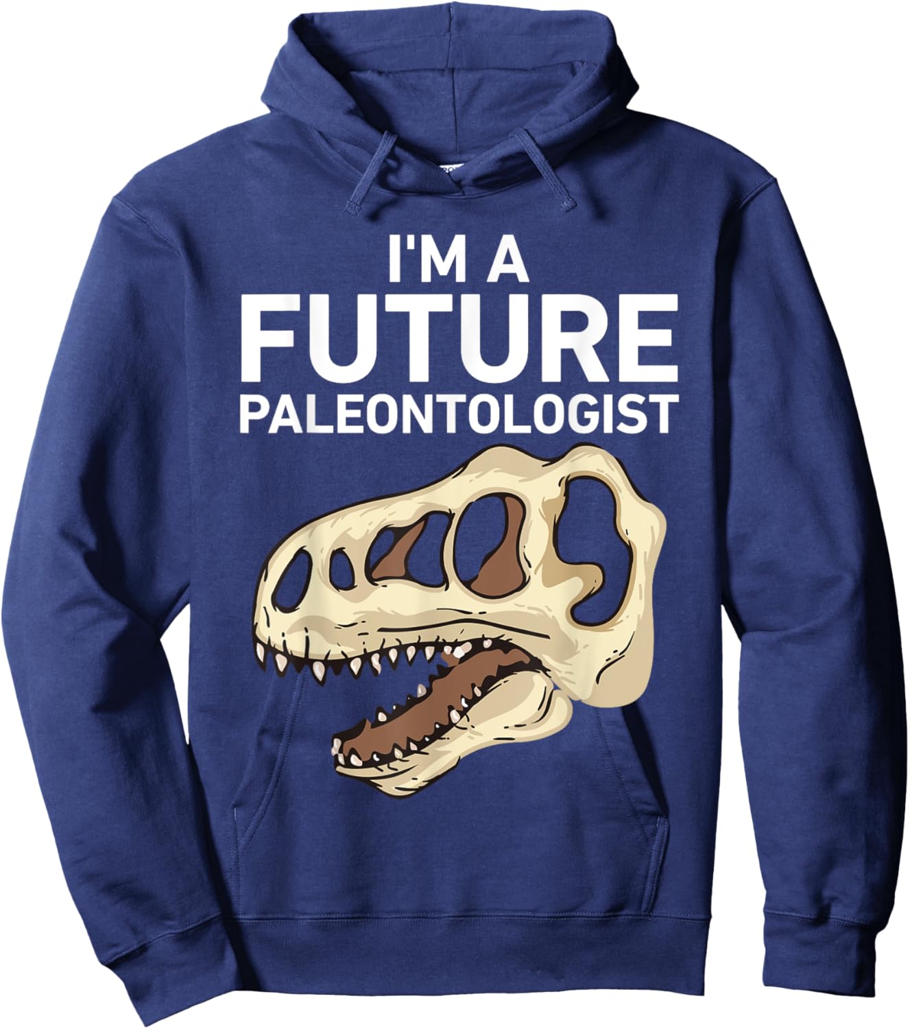 I'm A Future Paleontologist Funny Dinosaur Fossil Enthusiast Hoodie - Hoodie | Navy