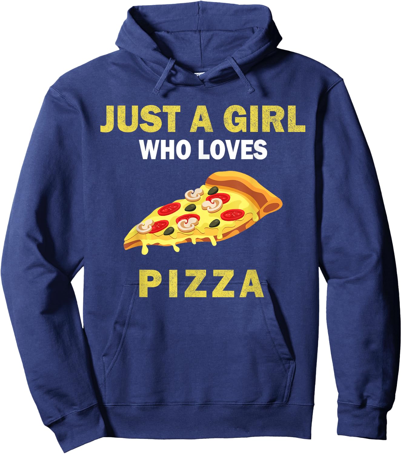 Cute Just A Girl Who Loves Pizza Food Women and Girls Hoodie - Hoodie | Navy