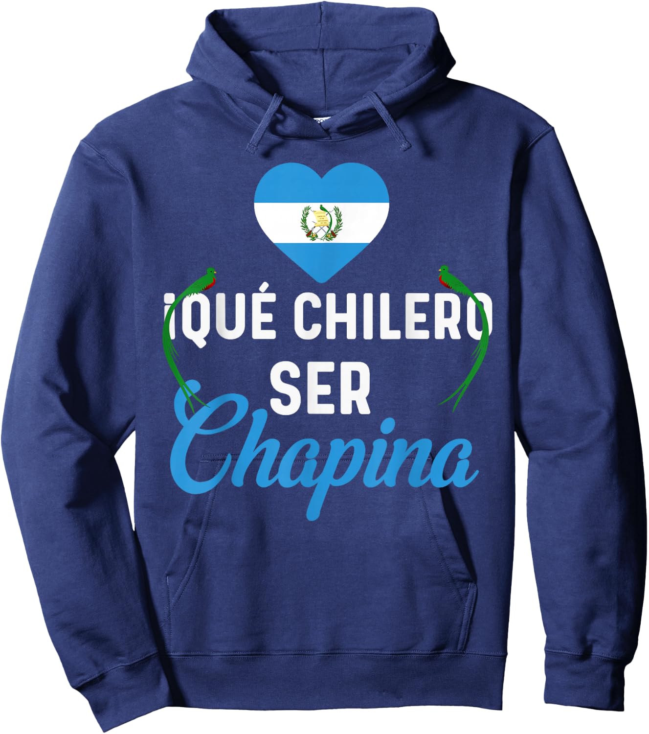 Guatemalan Flag Map Guatemala Que Chilero Ser Chapina Girl Hoodie - Hoodie | Navy