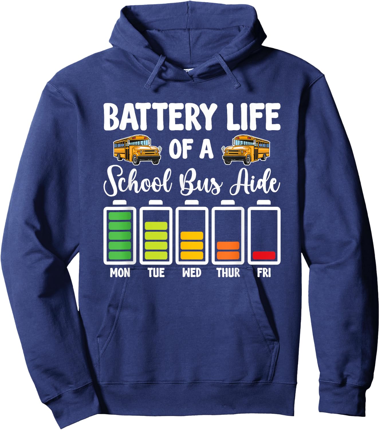 Battery Life Of A School Bus Aide Funny Bus Aide Hoodie - Hoodie | Navy