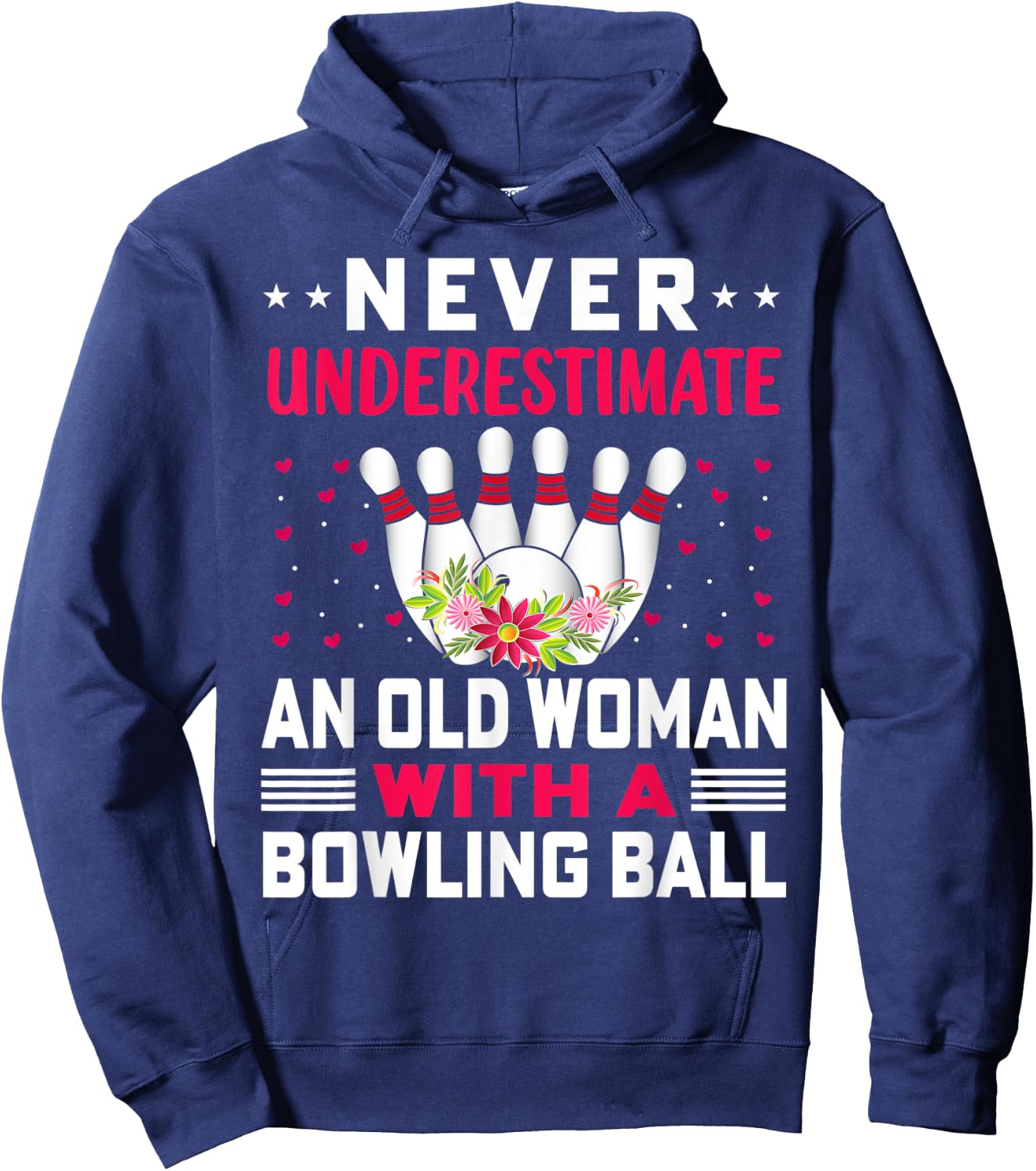 Funny Never Underestimate An Old Woman With A Bowling Ball Hoodie - Hoodie | Navy