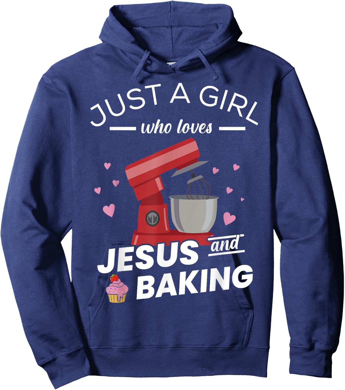 Just A Girl Who Loves Jesus And Baking - Baking Bakers Hoodie - Hoodie | Navy
