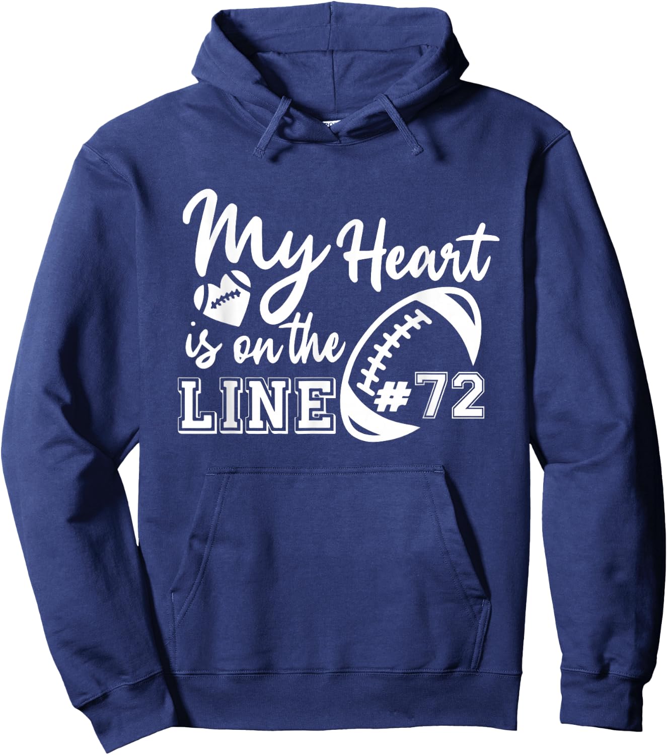 My Heart Is On The Line Number 72 Football American Custom Hoodie - Hoodie | Navy