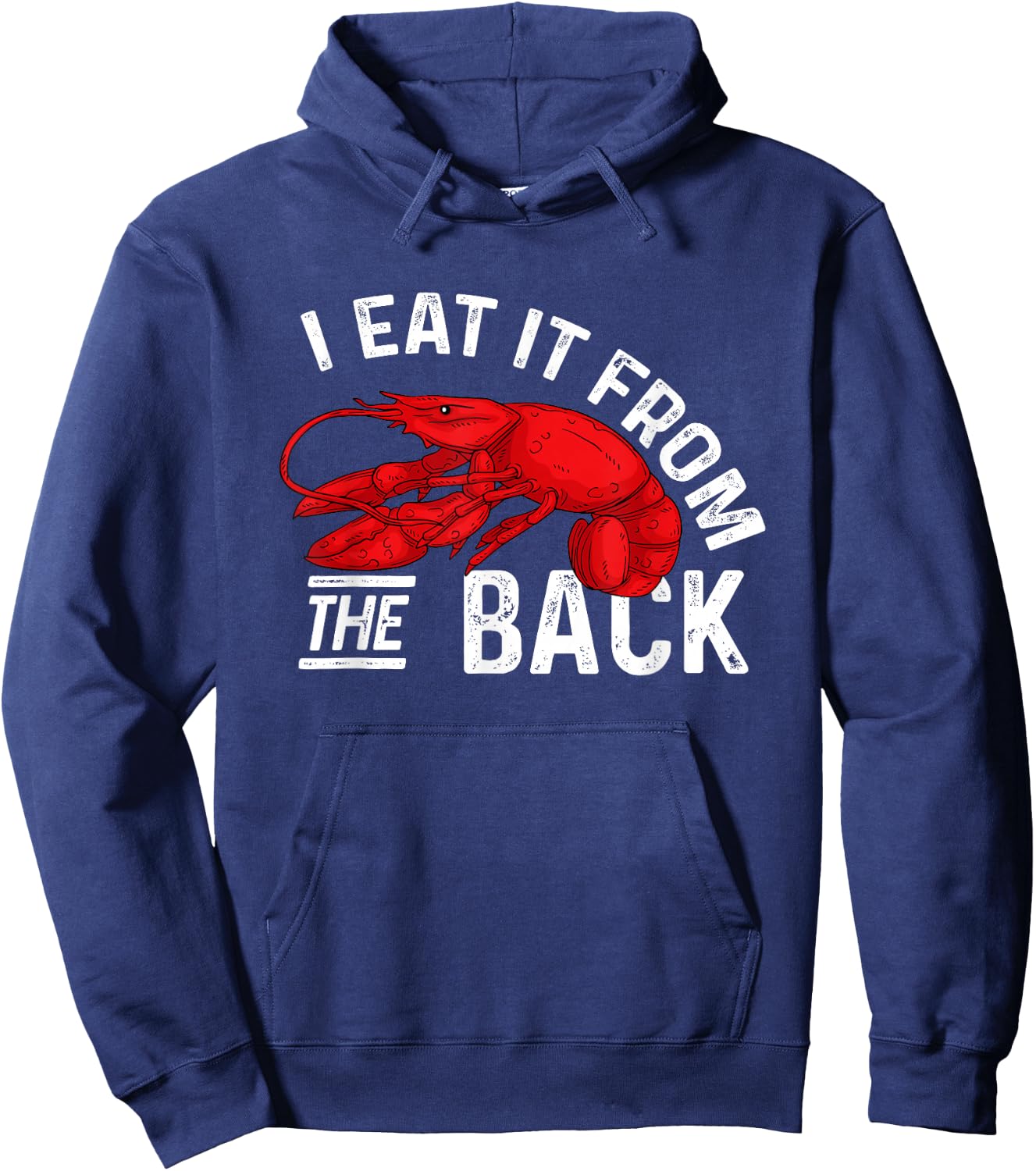 Lobster I Eat It From The Back Seafood Lover Hoodie - Hoodie | Navy