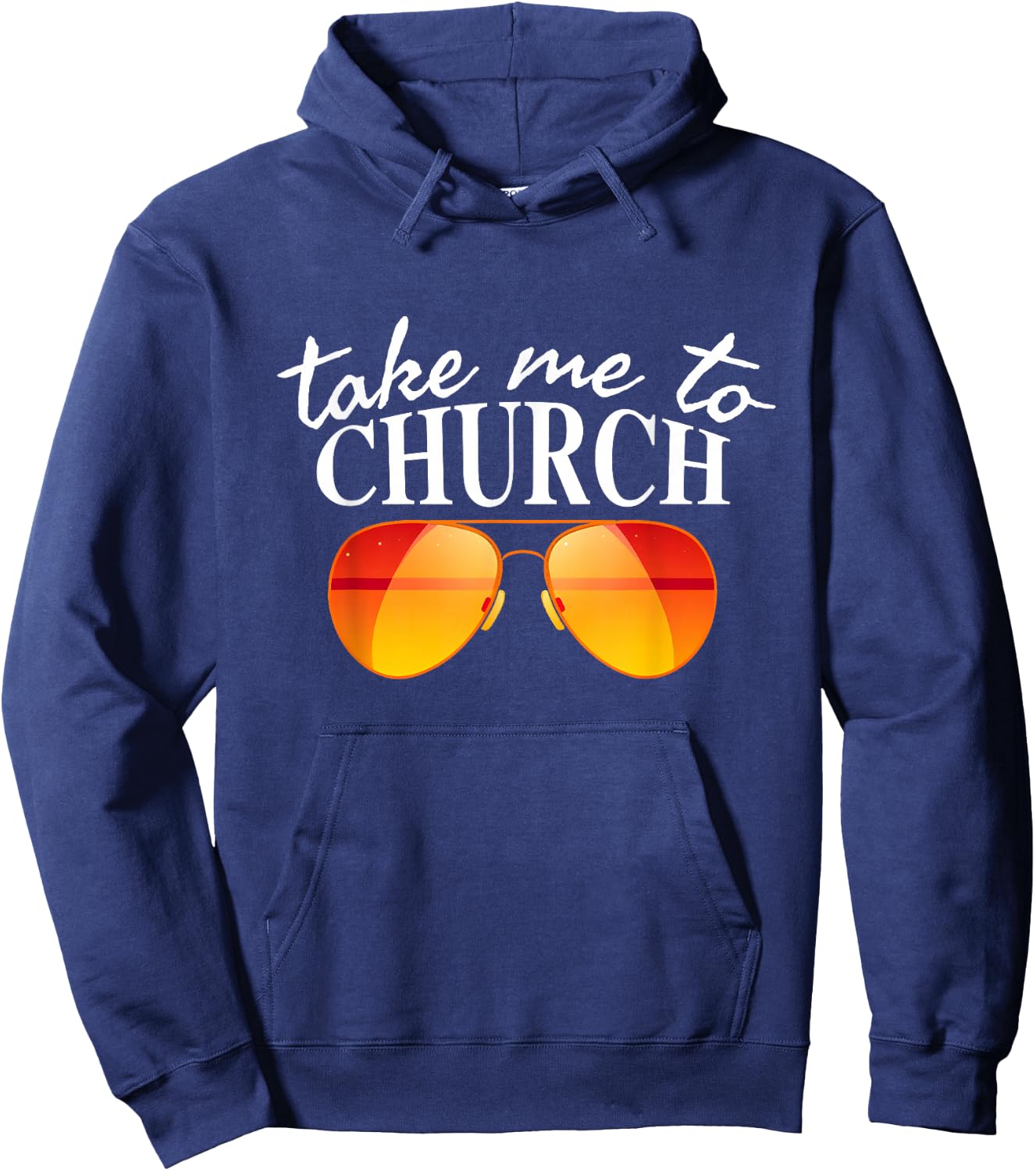 Take Me To The Church Cool Sunglasses Religious Christian Hoodie - Hoodie | Navy