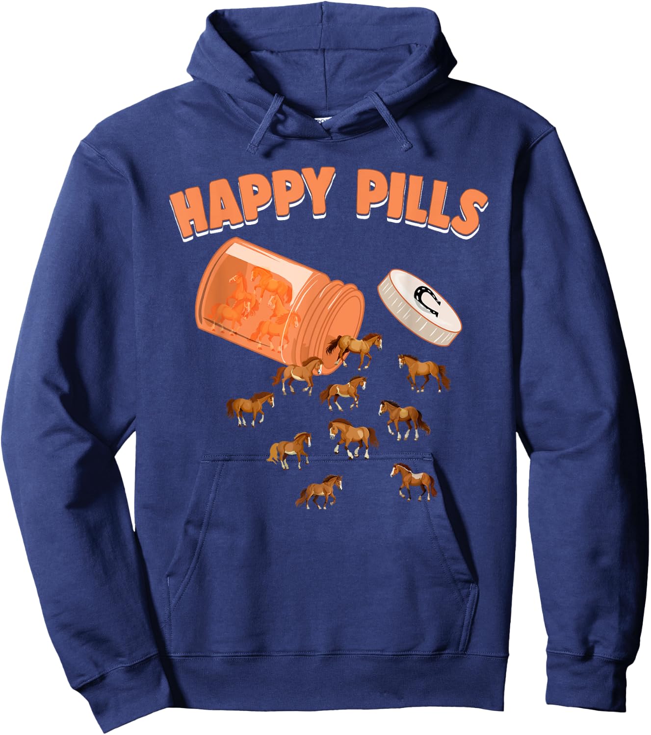 Happy Pills Horse Funny Equine Pony Farm Animal Lovers Humor Hoodie - Hoodie | Navy