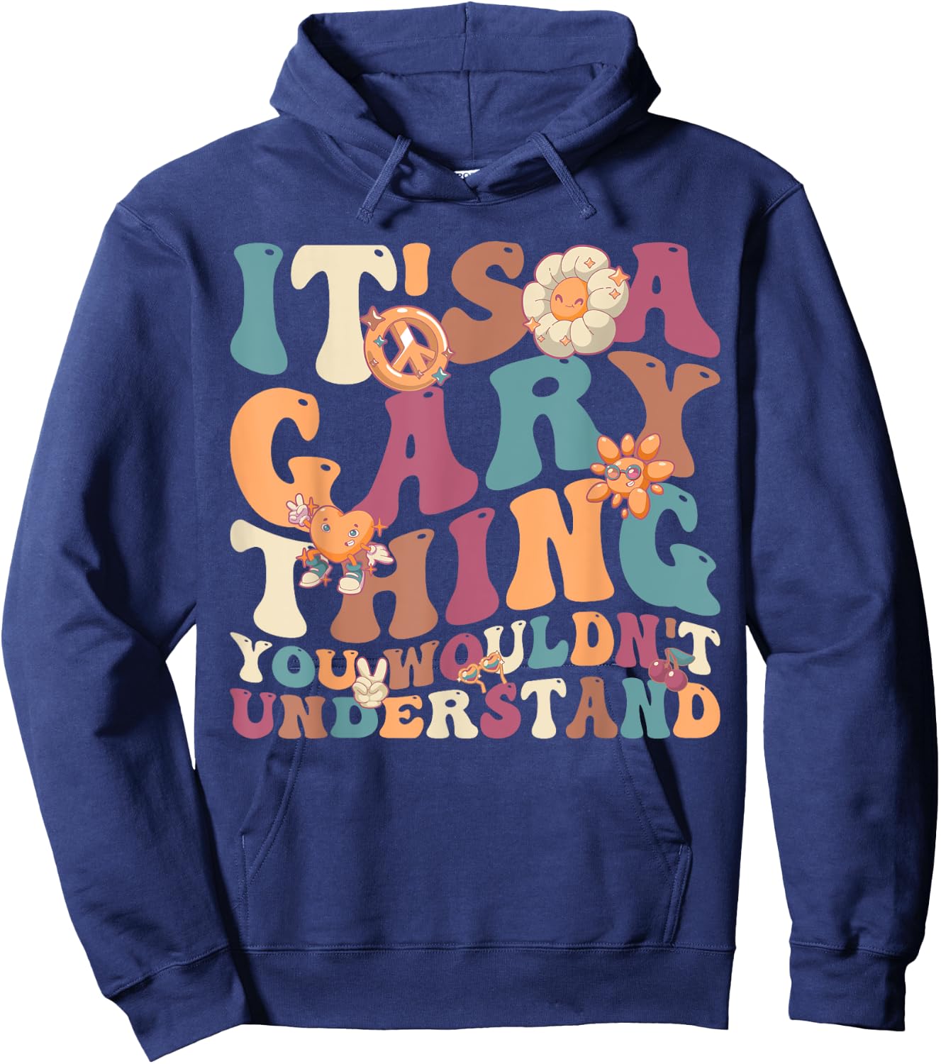 It's A Gary Thing You Wouldn't Understand, For Gary Hoodie - Hoodie | Navy