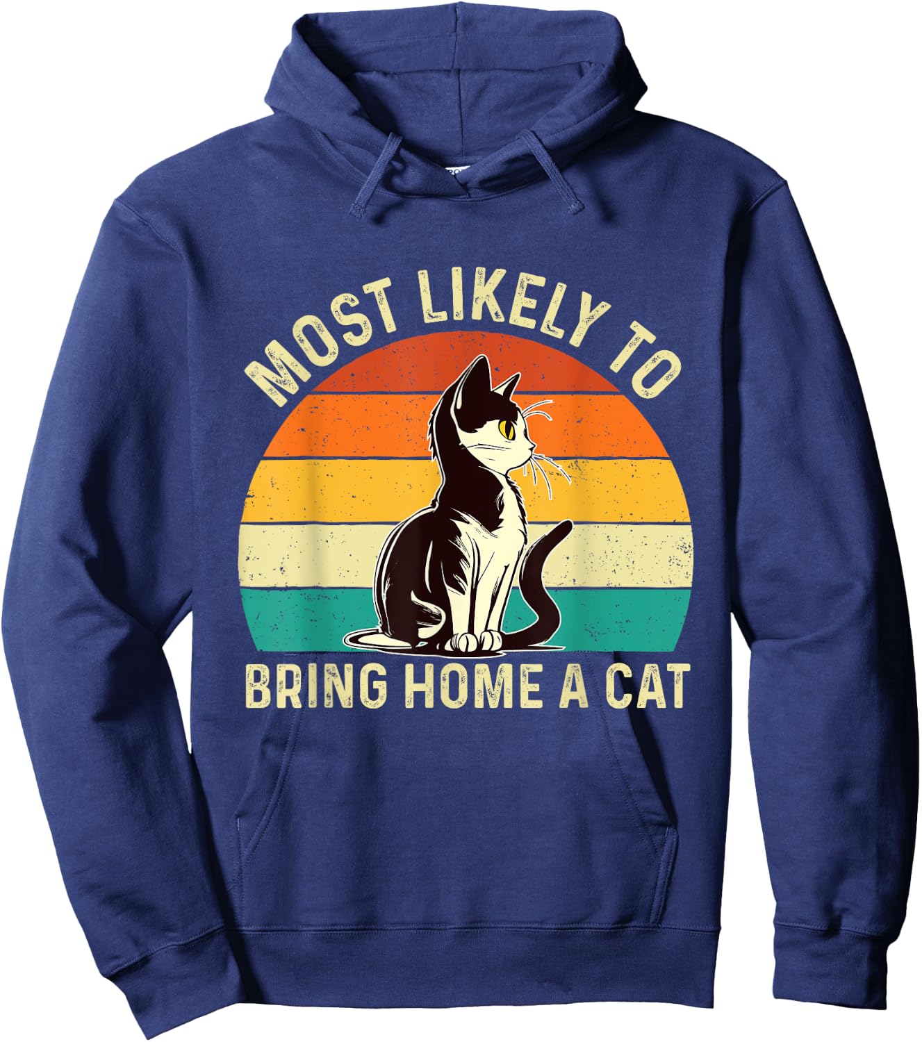Most Likely To Bring Home A Cat - Animal Feline Pet Lover Hoodie - Hoodie | Navy