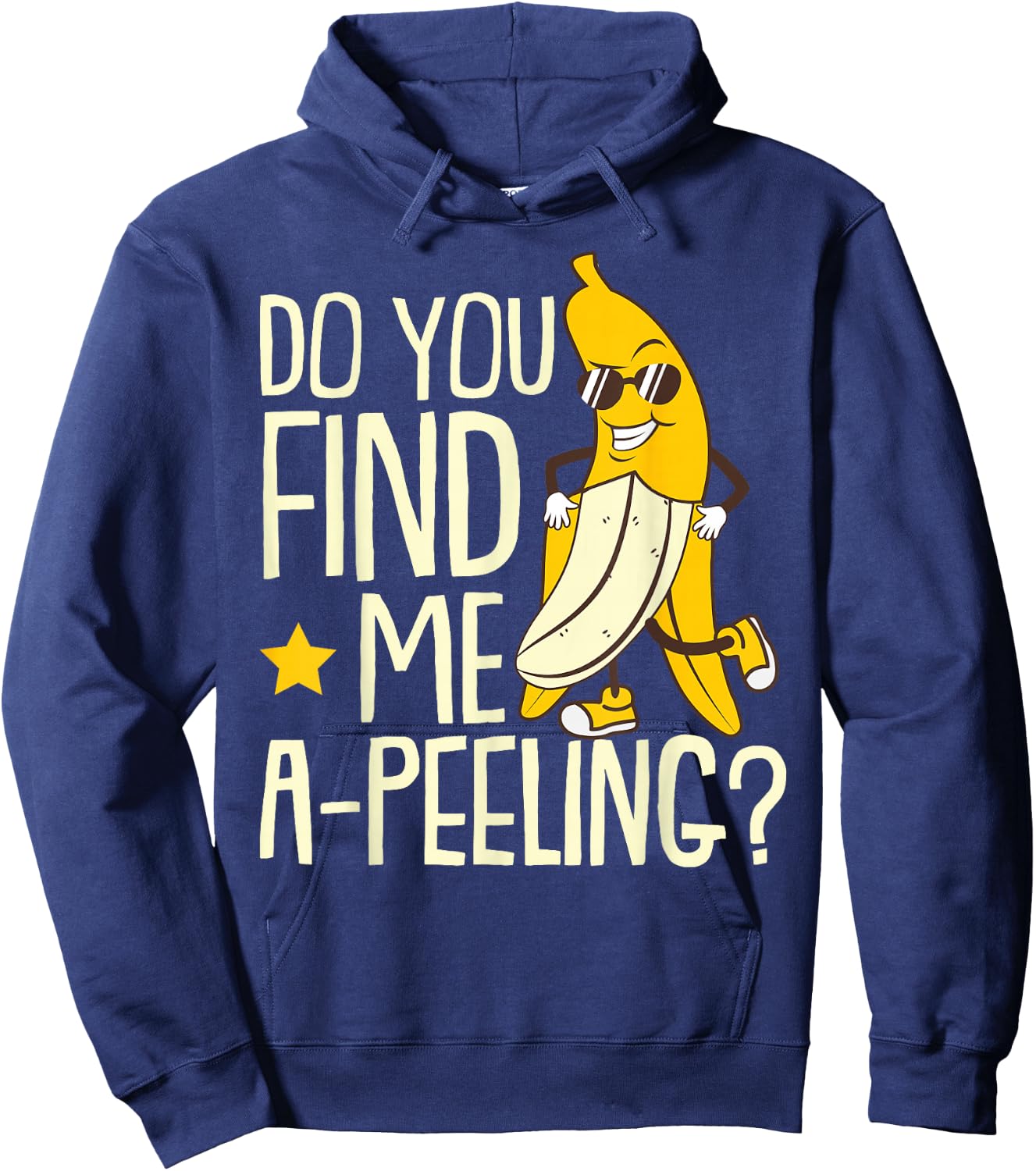Do You Find Me A-Peeling Banana Sunglass Fruit Banana Hoodie - Hoodie | Navy