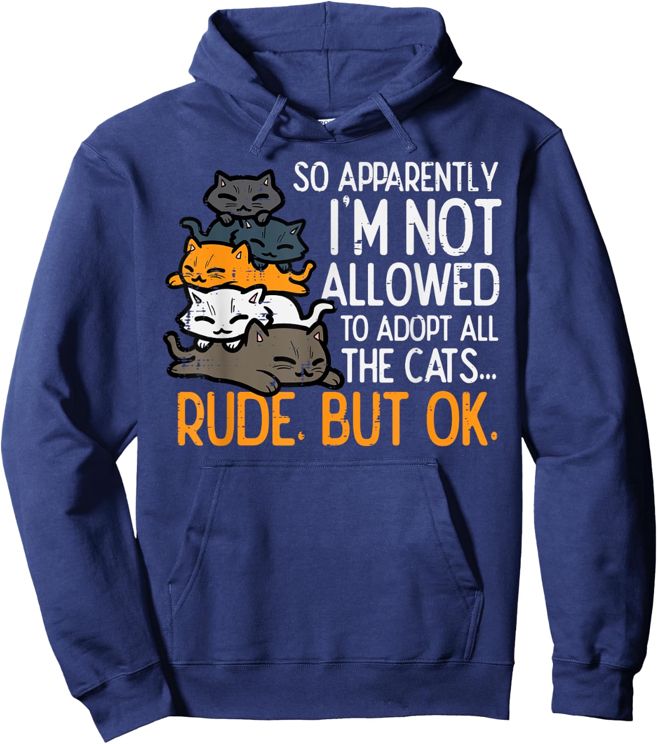 Im Not Allowed To Adopt All Cats Pet Lover Men Women Kids Hoodie - Hoodie | Navy