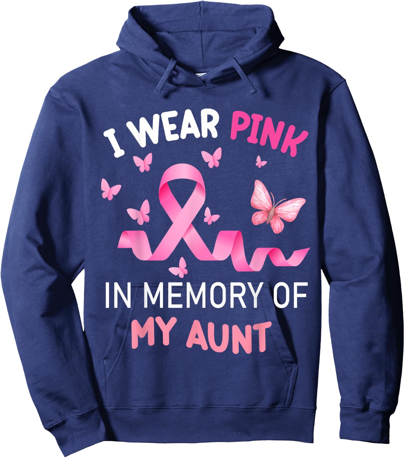 I Wear Pink In Memory Of My Aunt Breast Cancer Hoodie - Hoodie | Navy