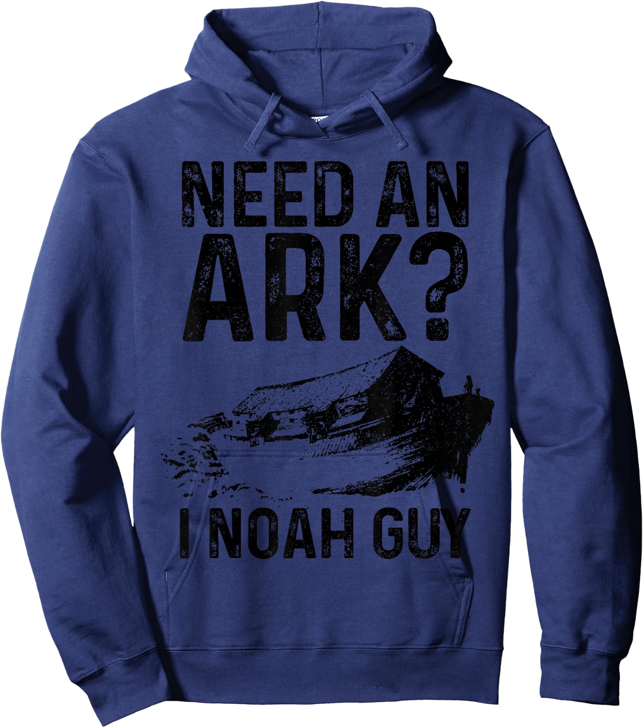 Need An Ark I Noah Guy Funny Christian Pastor Bible Jesus Hoodie - Hoodie | Navy