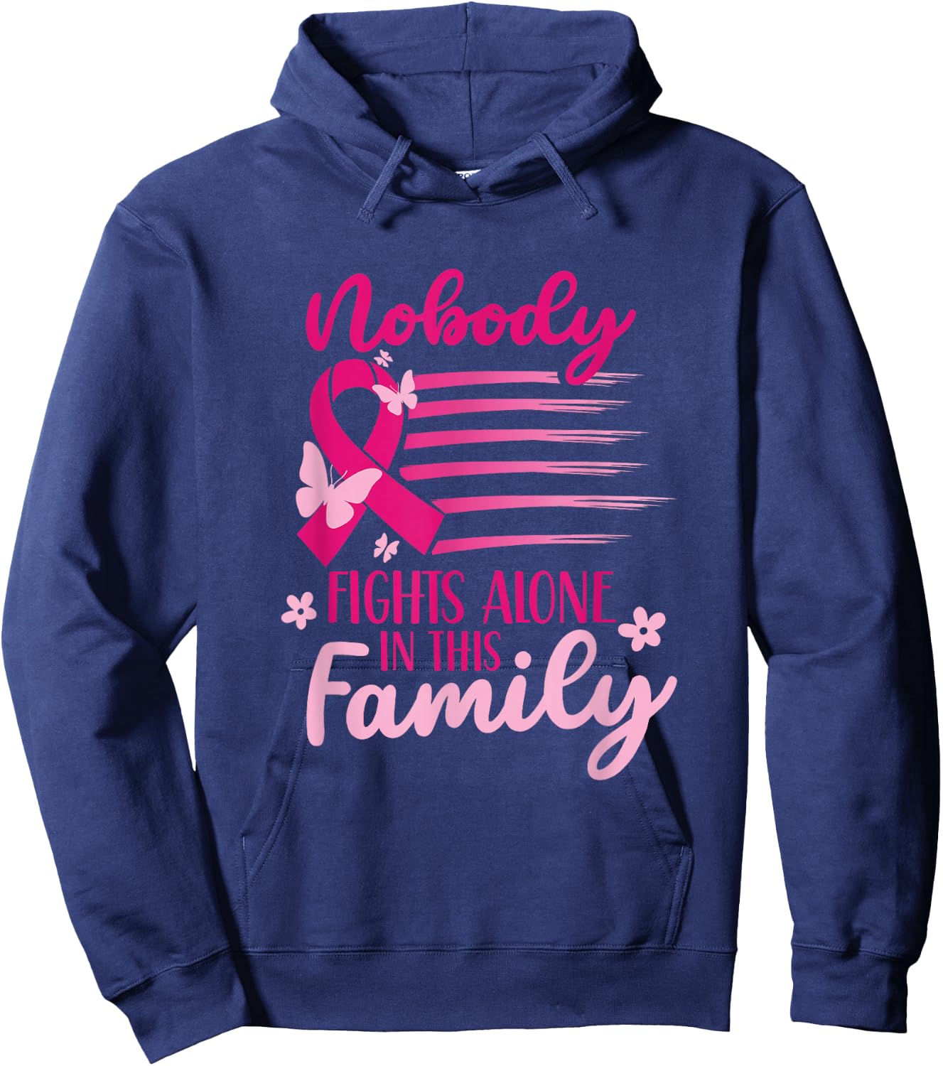 Nobody Fights Alone In This Family Pink Breast Cancer Hoodie - Hoodie | Navy