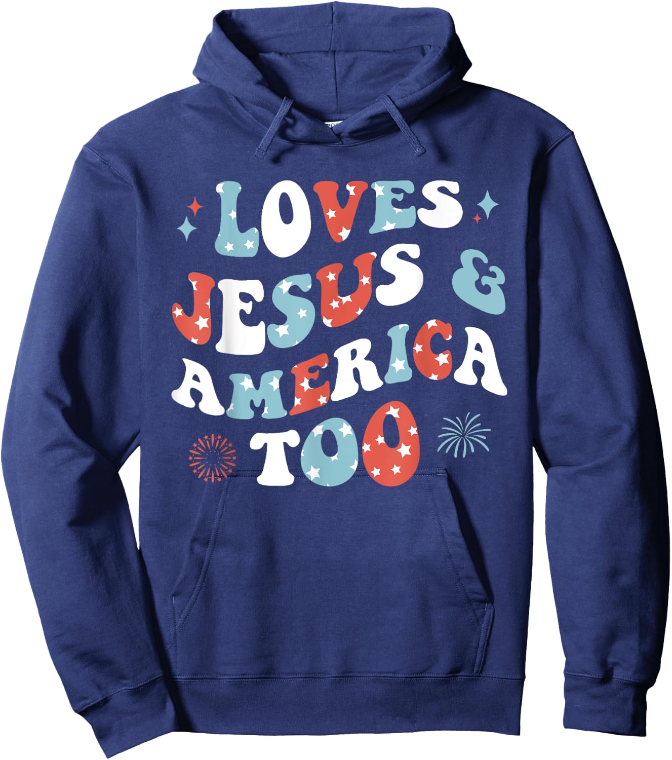 Loves Jesus and America Too Retro 4th of July Cute Christian Hoodie - Hoodie | Navy