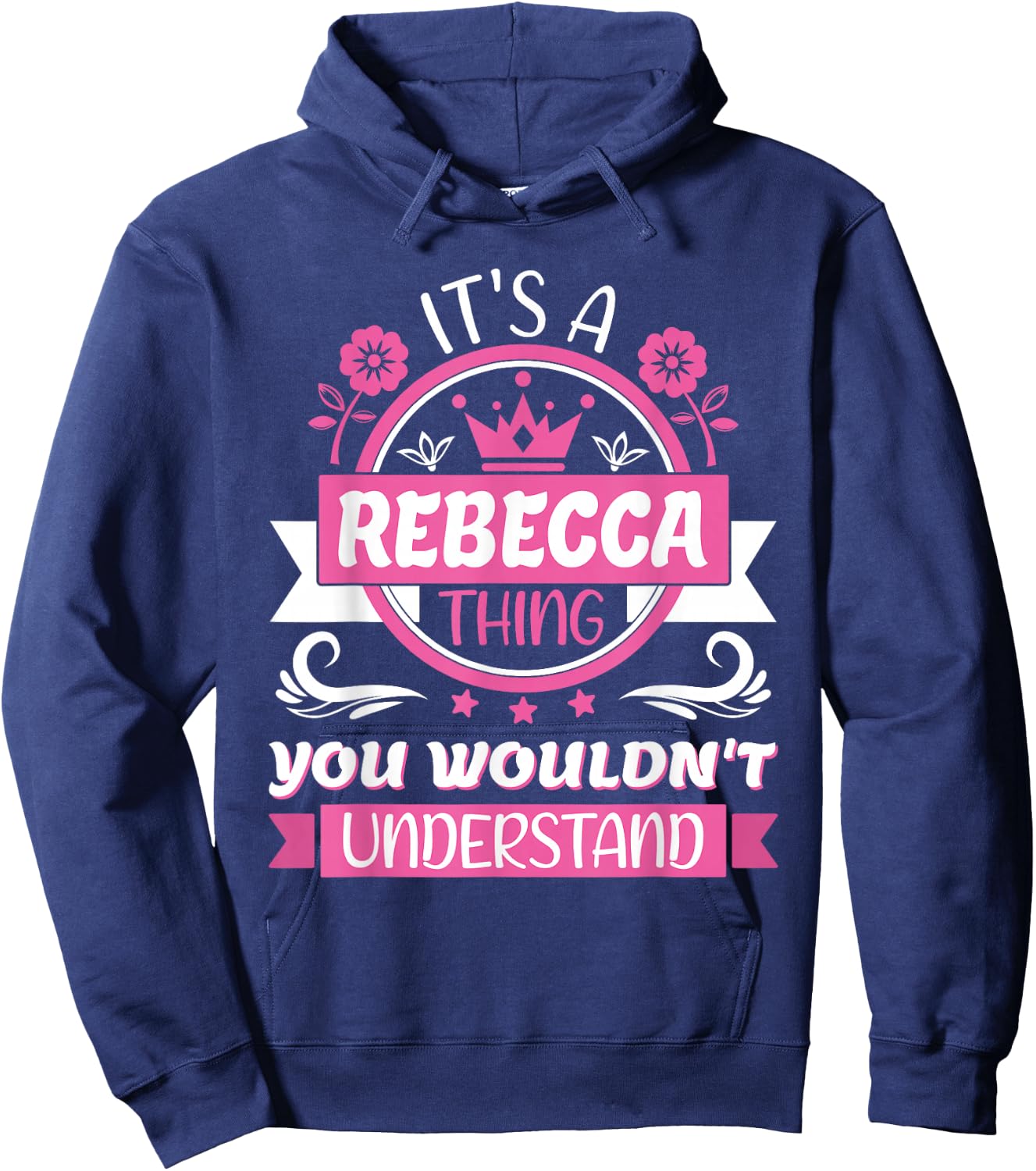 Rebecca Name | It's a thing of Rebecca you won't understand! Hoodie - Hoodie | Navy