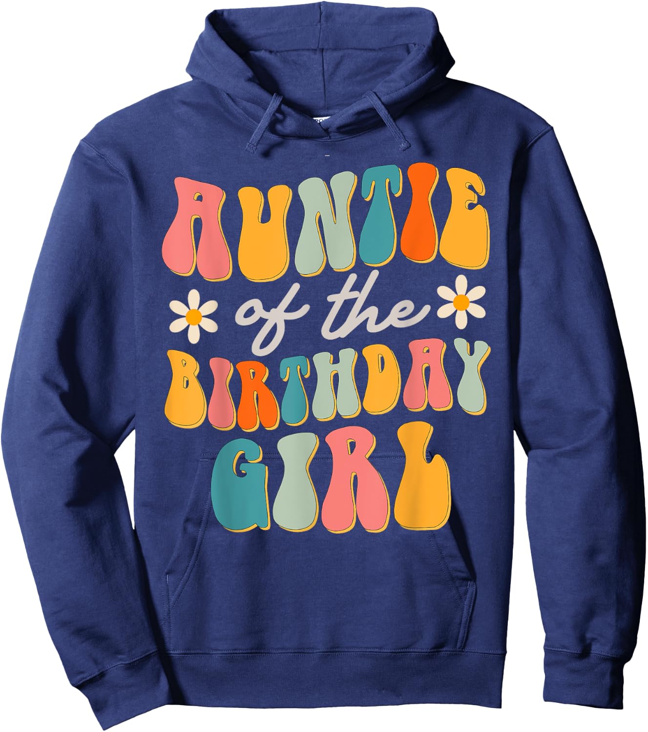 Auntie Of The Birthday Girl Groovy Themed Aunt Hoodie - Hoodie | Navy