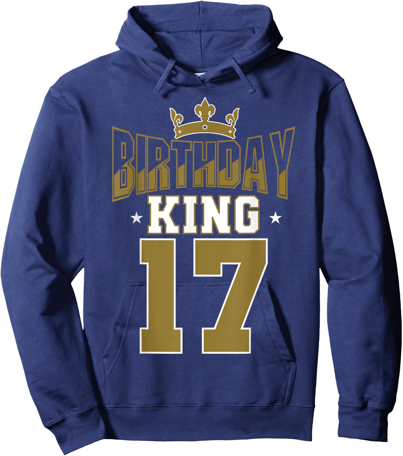 Birthday King 17 Bday Party Celebration 17th Royal Theme Hoodie - Hoodie | Navy