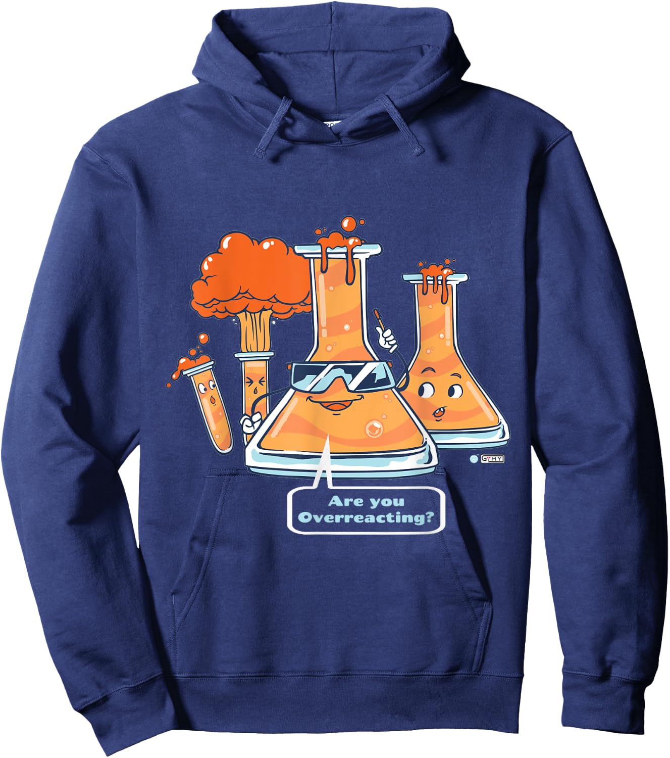 Are You Overreacting, Funny Chemistry Quote, Science Teacher Hoodie - Hoodie | Navy