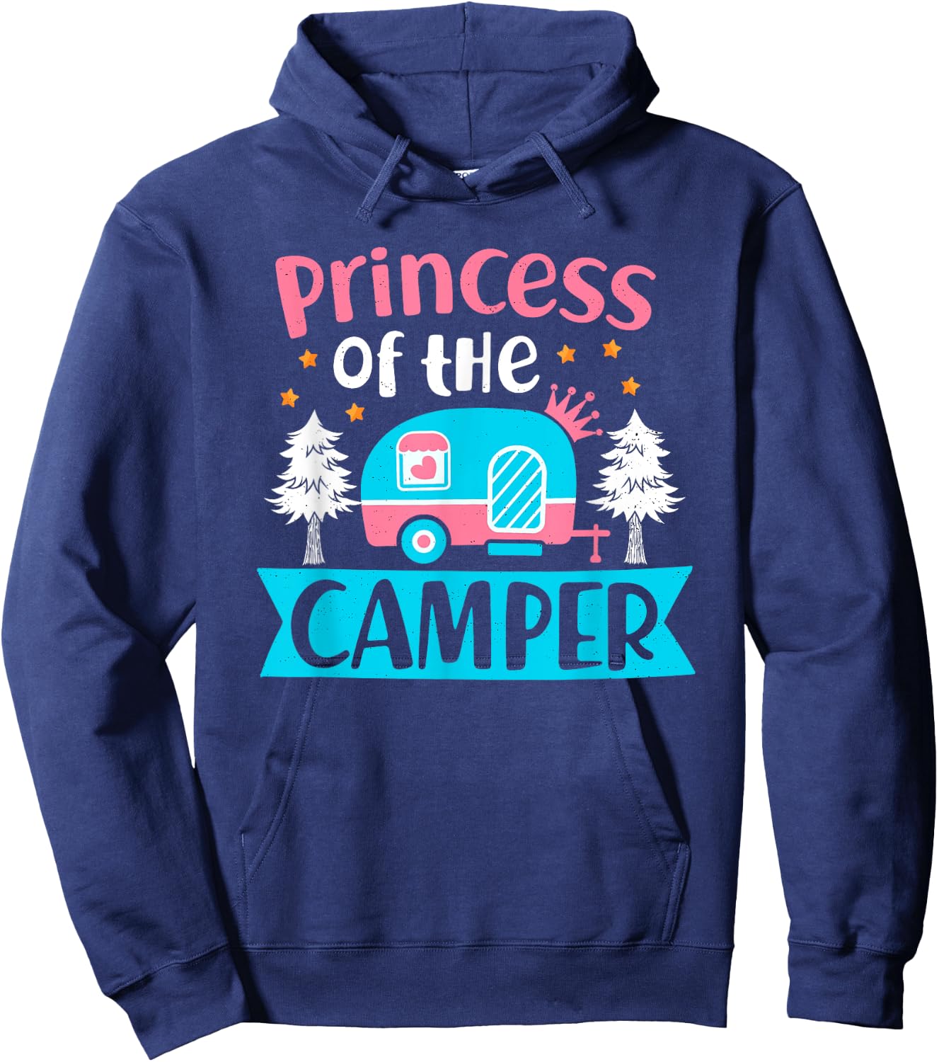 Princess Of The Camper Outdoor Camping Adventurer Explorer Hoodie - Hoodie | Navy