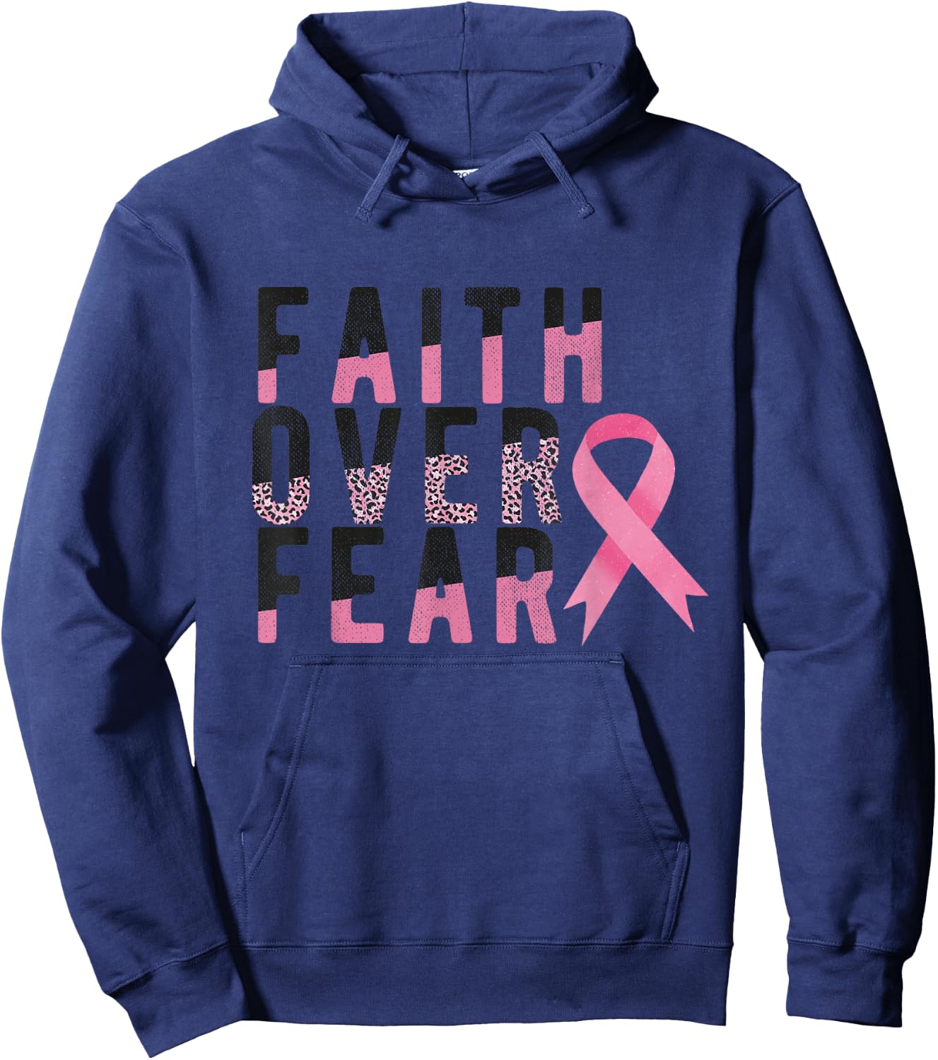 Faith Over Fear Breast Cancer Awareness Survivor Fighter Hoodie - Hoodie | Navy