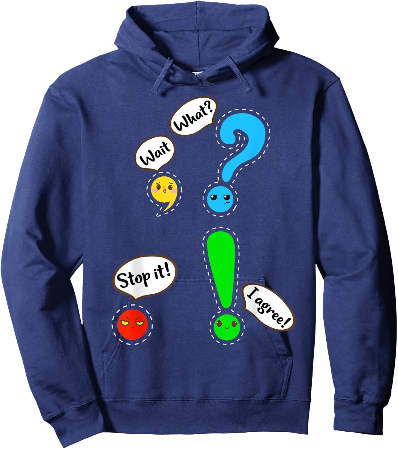 Funny Grammar Punctuation English Teacher Wait, What? Stop. Hoodie - Hoodie | Navy