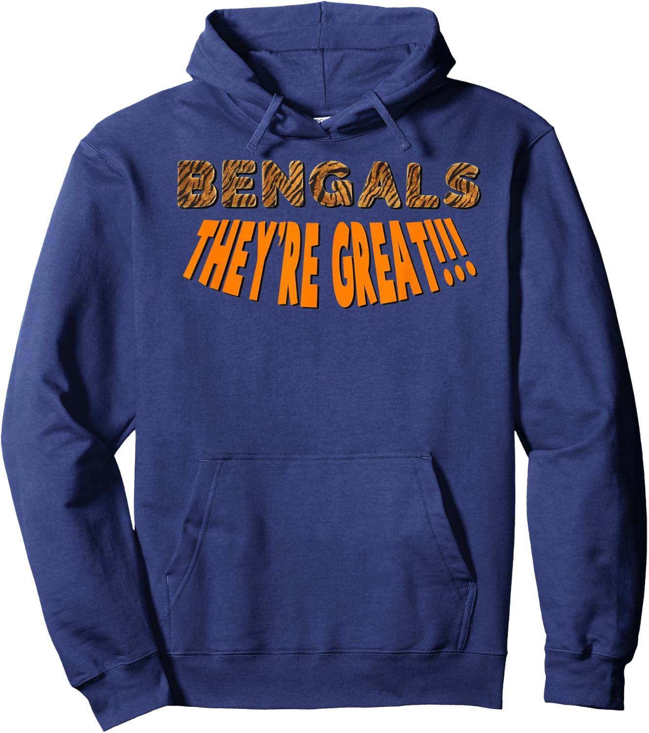 Funny Bengal Tiger They are Great Hoodie - Hoodie | Navy