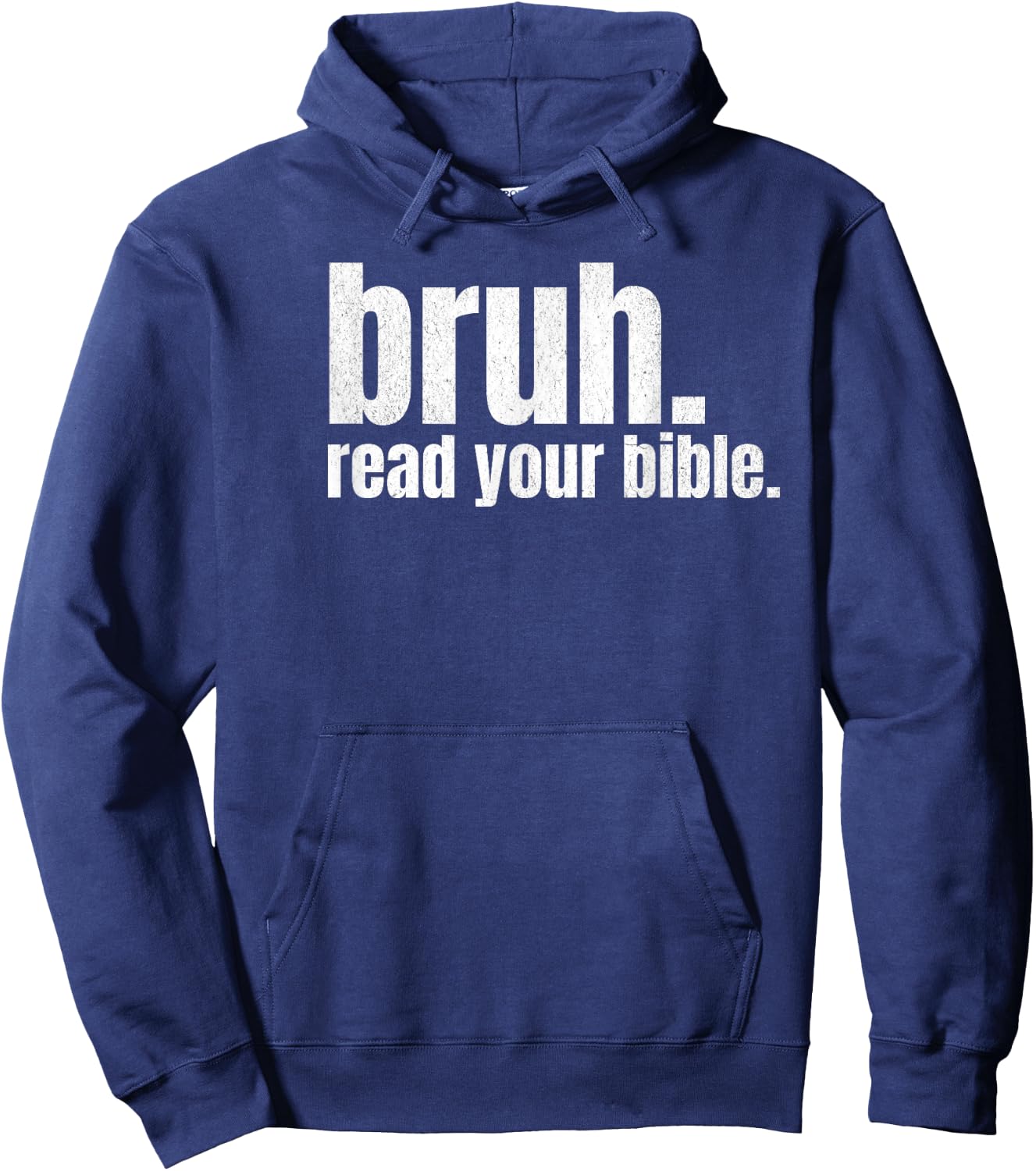 Bruh Meme Read Your Bible God Funny Modern Christian Church Hoodie - Hoodie | Navy