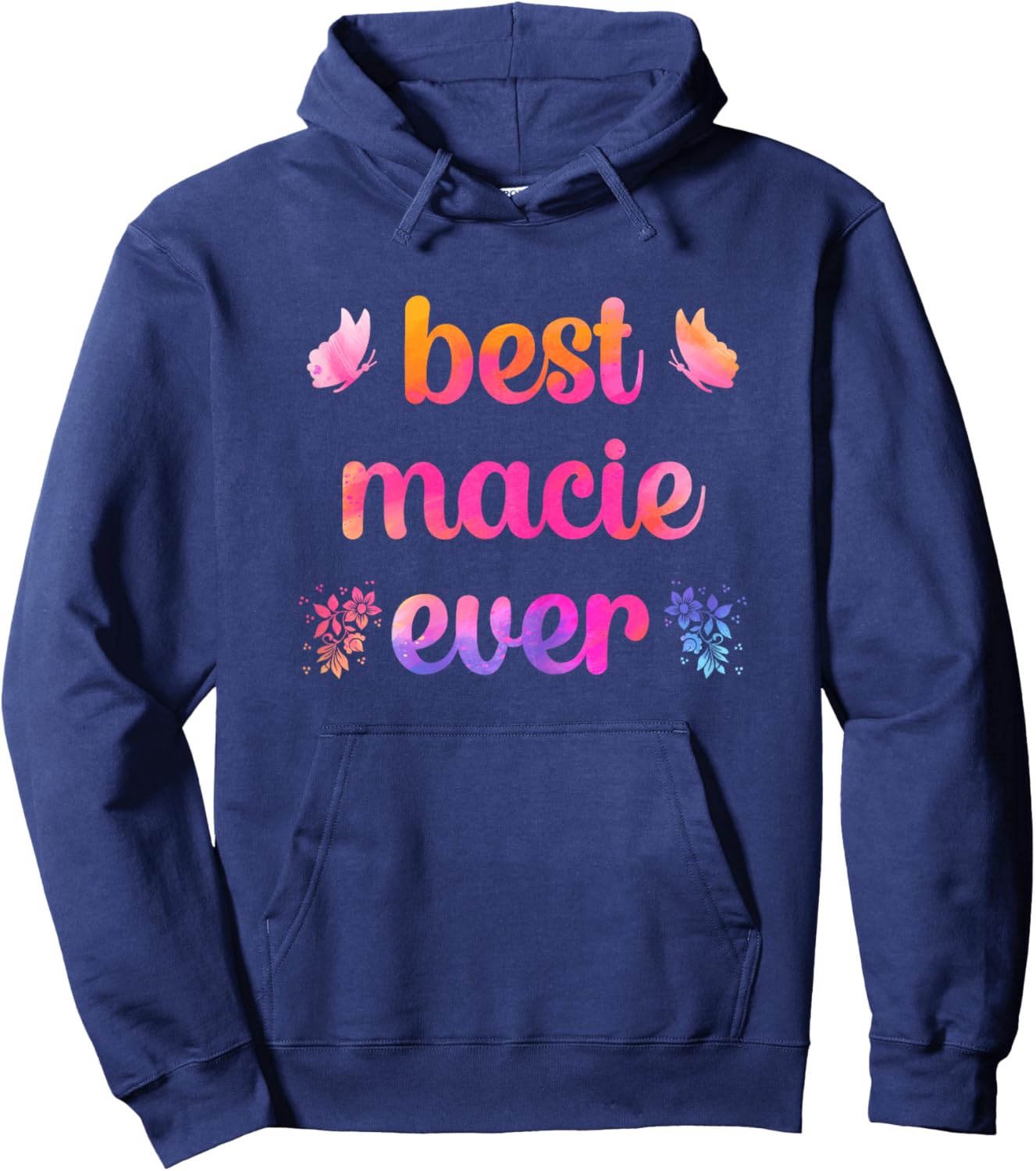 Best Macie Ever Macie Name Hoodie - Hoodie | Navy