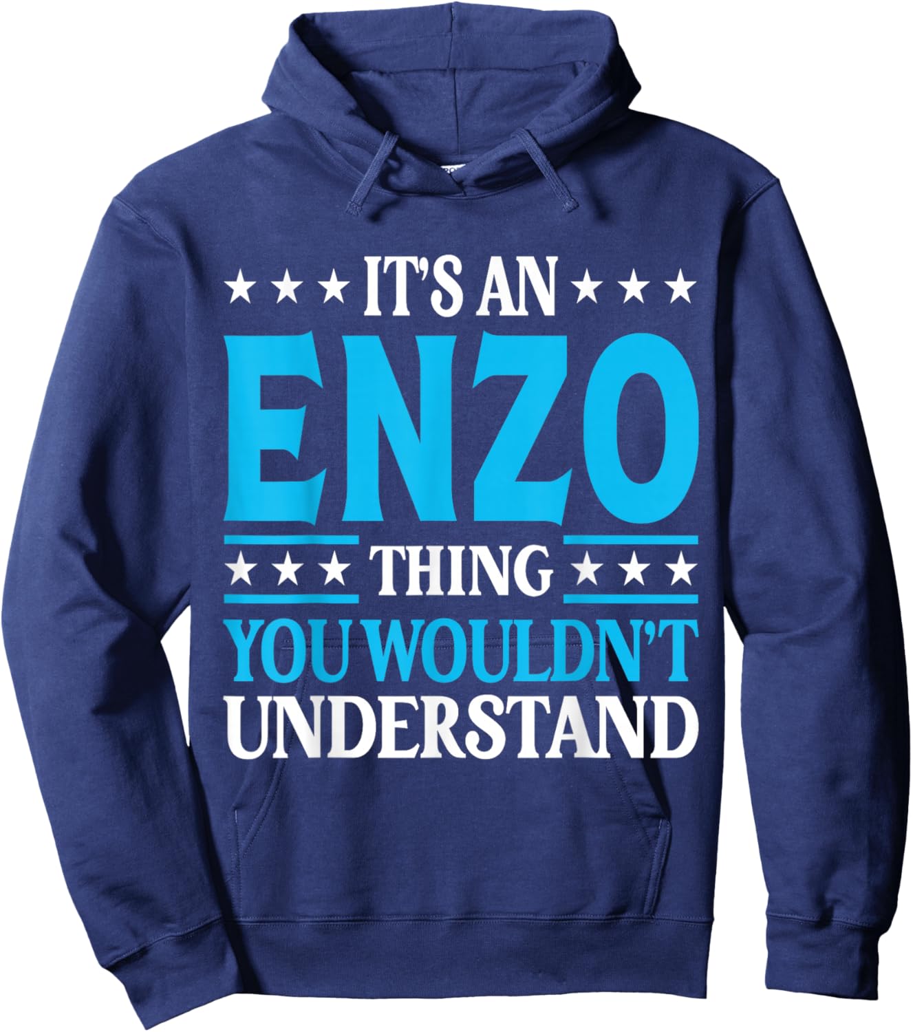 It's An Enzo Thing Wouldn't Understand First Name Enzo Hoodie - Hoodie | Navy