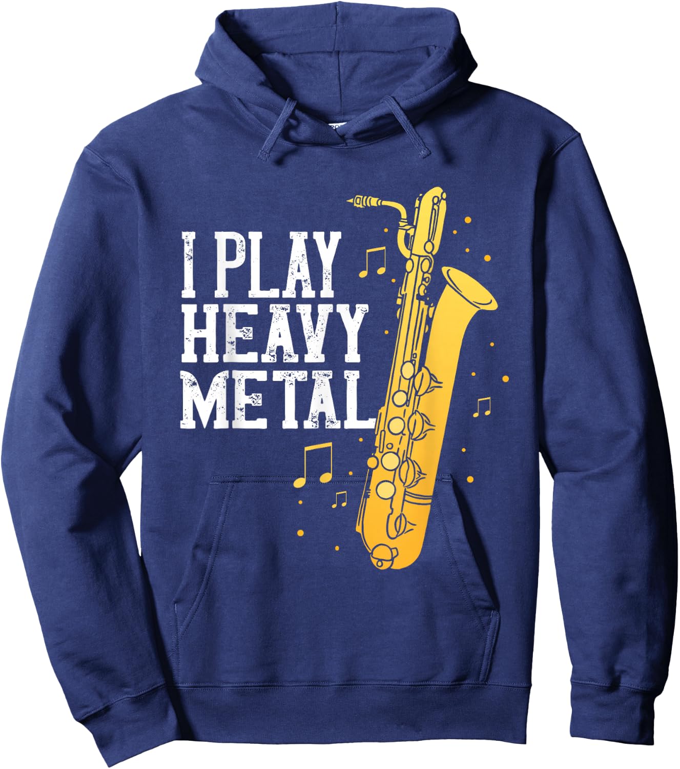 Saxophone I Play Heavy Metal Saxophonist Euphonium Baritone Hoodie - Hoodie | Navy