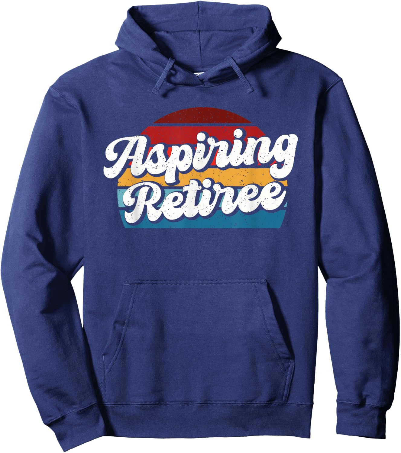 Aspiring Retiree Hoodie - Hoodie | Navy