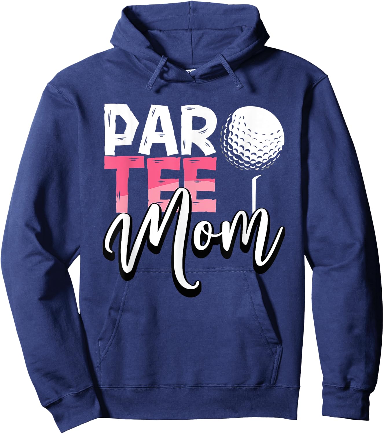 Par Mom Best Mom By Par Partee Mother's Day Golf Saying Hoodie - Hoodie | Navy
