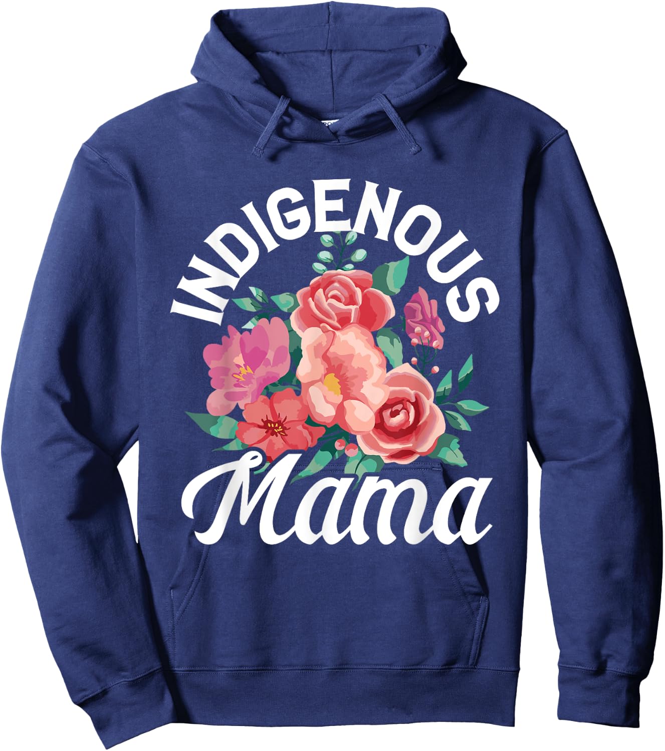 Indigenous Mama Floral Native Mother Mother's Day Flowers Hoodie - Hoodie | Navy