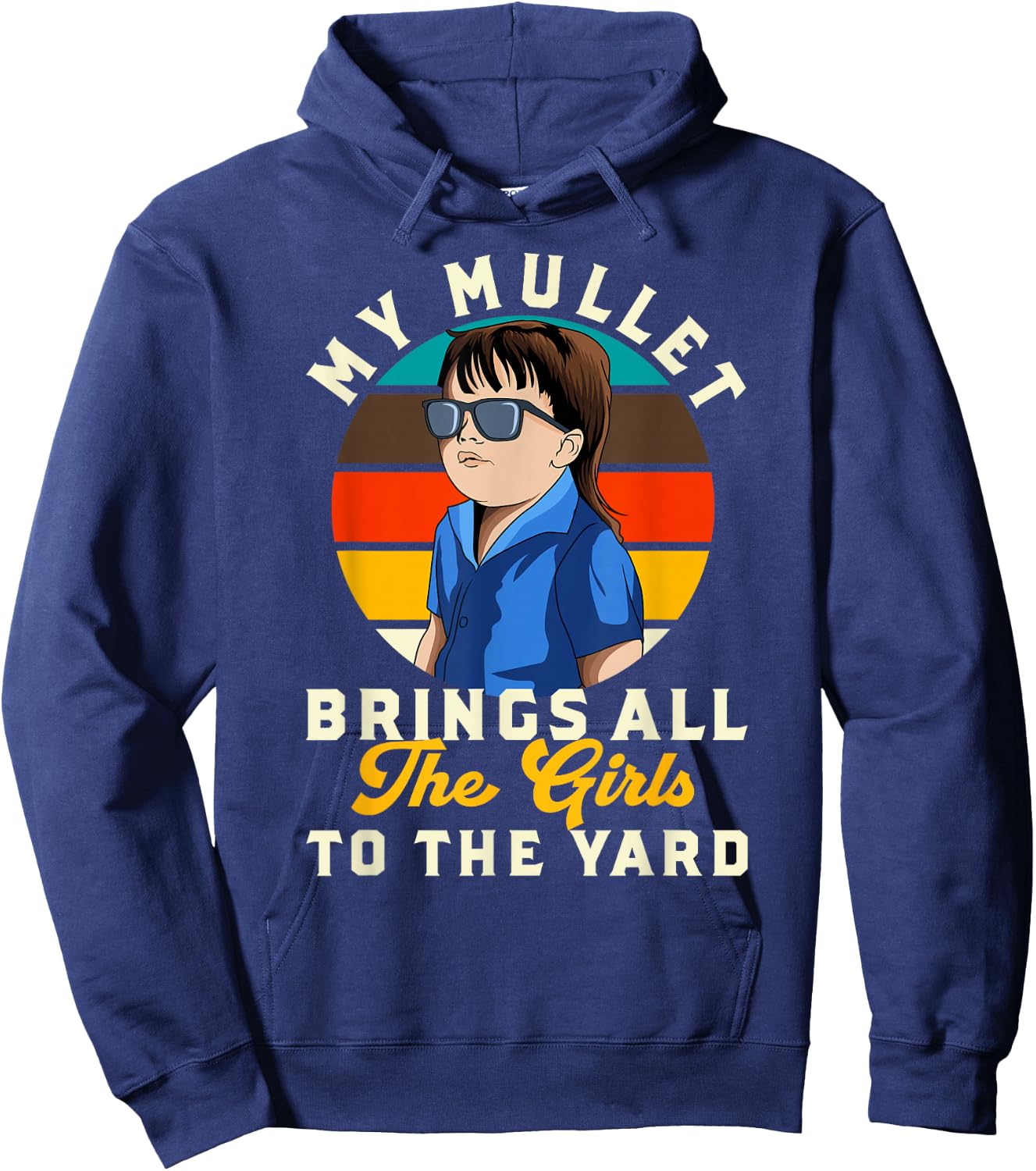 Funny Redneck Kid My Mullet Brings All The Girls to The Yard Hoodie - Hoodie | Navy