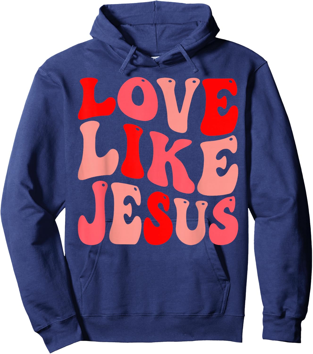 Christian Love Like Jesus Valentine Hoodie - Hoodie | Navy