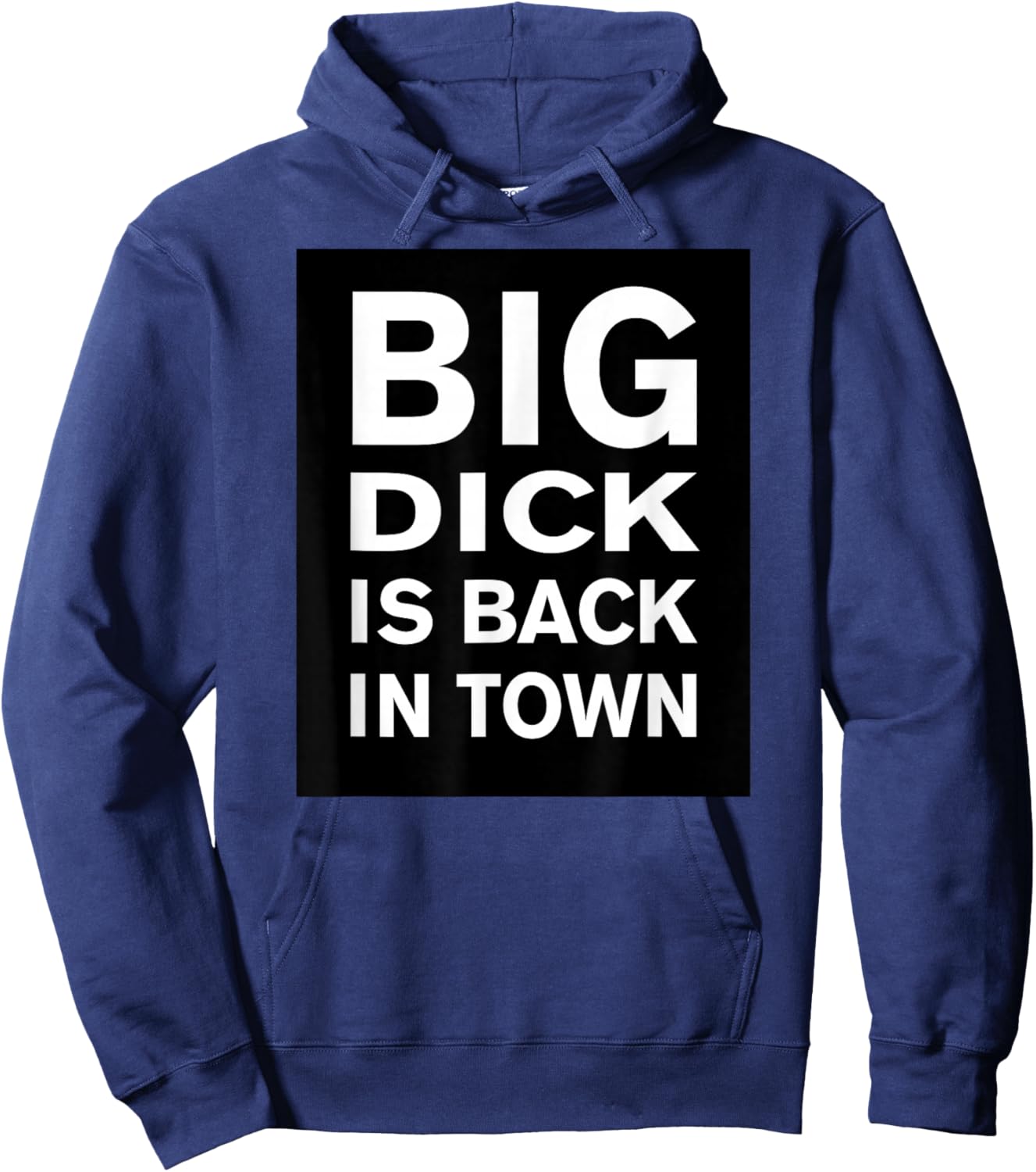 BIG D IS BACK IN TOWN Funny Quote Hoodie - Hoodie | Navy