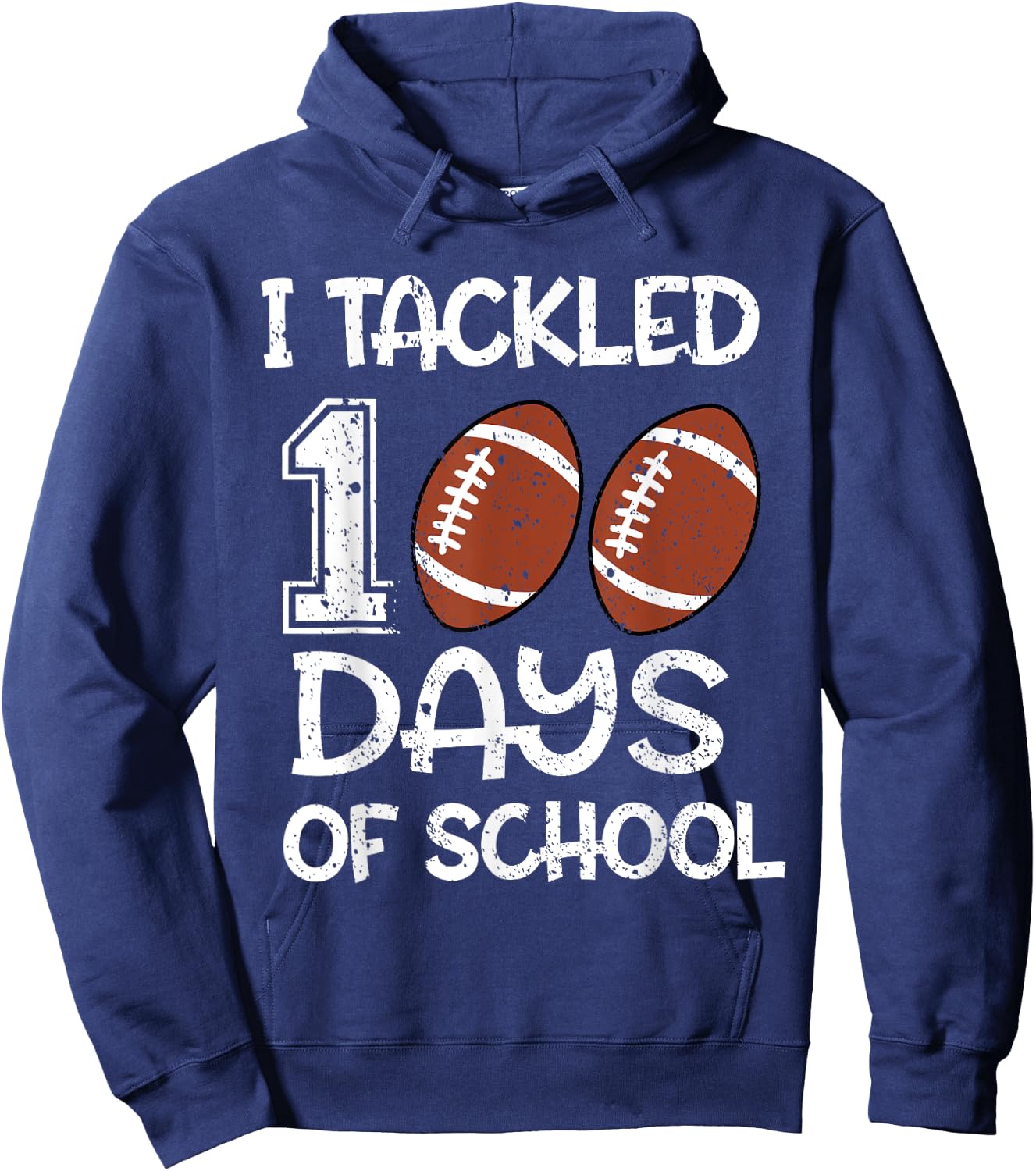 Boys Kids I Tackled 100 Days Of School Football 100th Day Hoodie - Hoodie | Navy