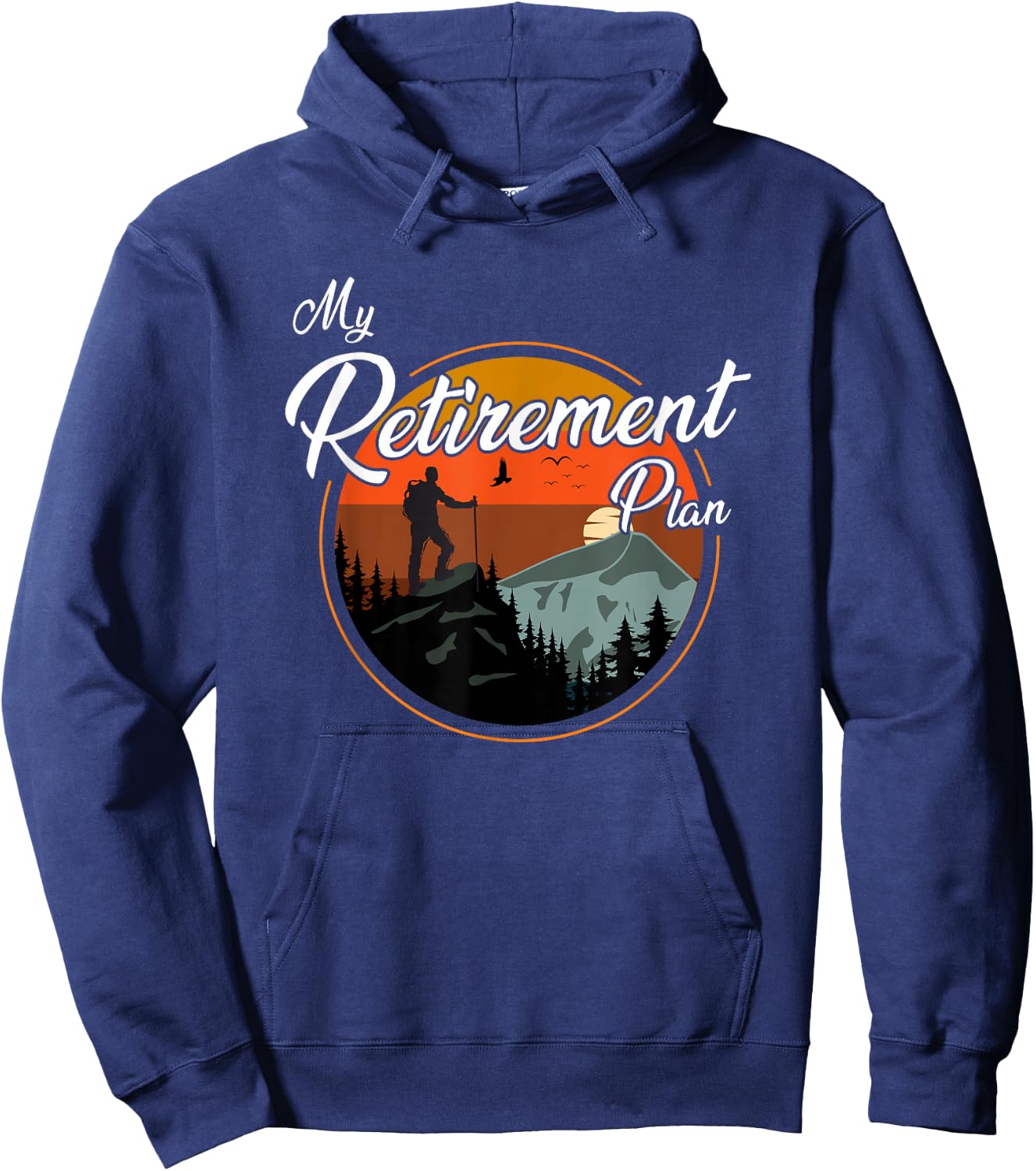 Tech- Retirement Gifts - My Retirement Plan - Hiking Hoodie - Hoodie | Navy