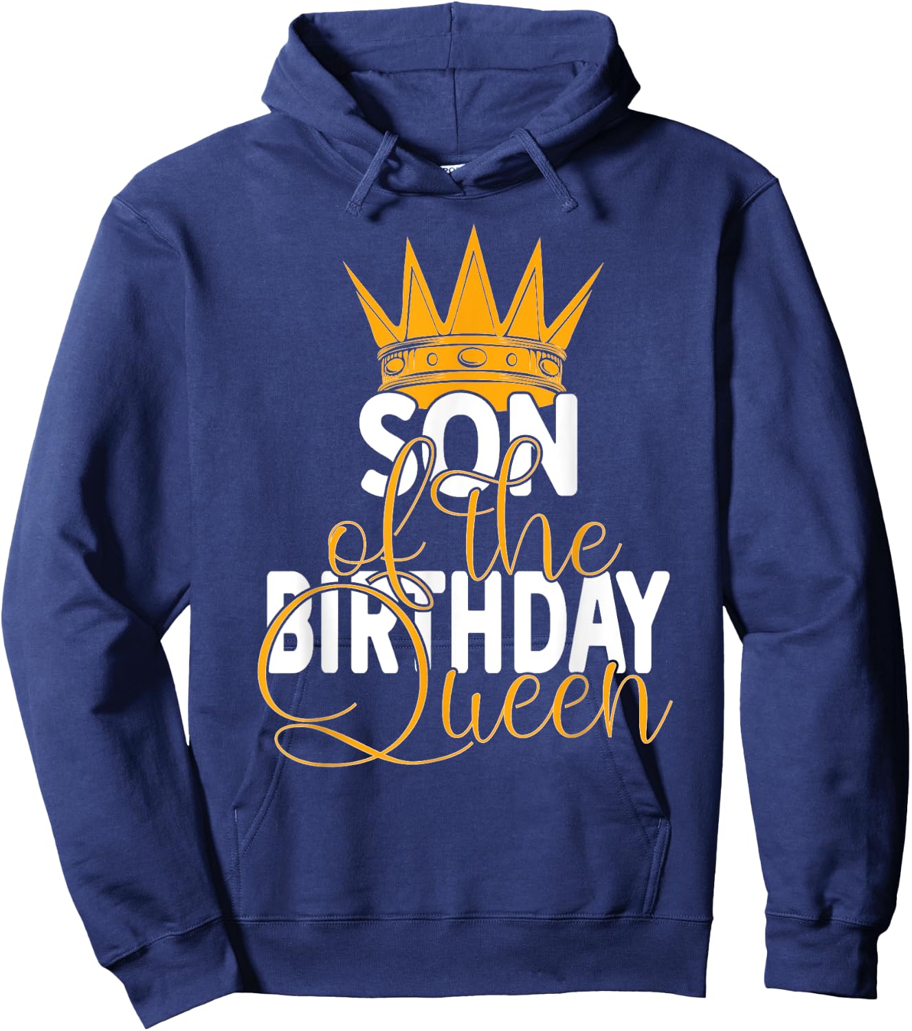 Son Of The Birthday Queen Mom's Bday Party Hoodie - Hoodie | Navy