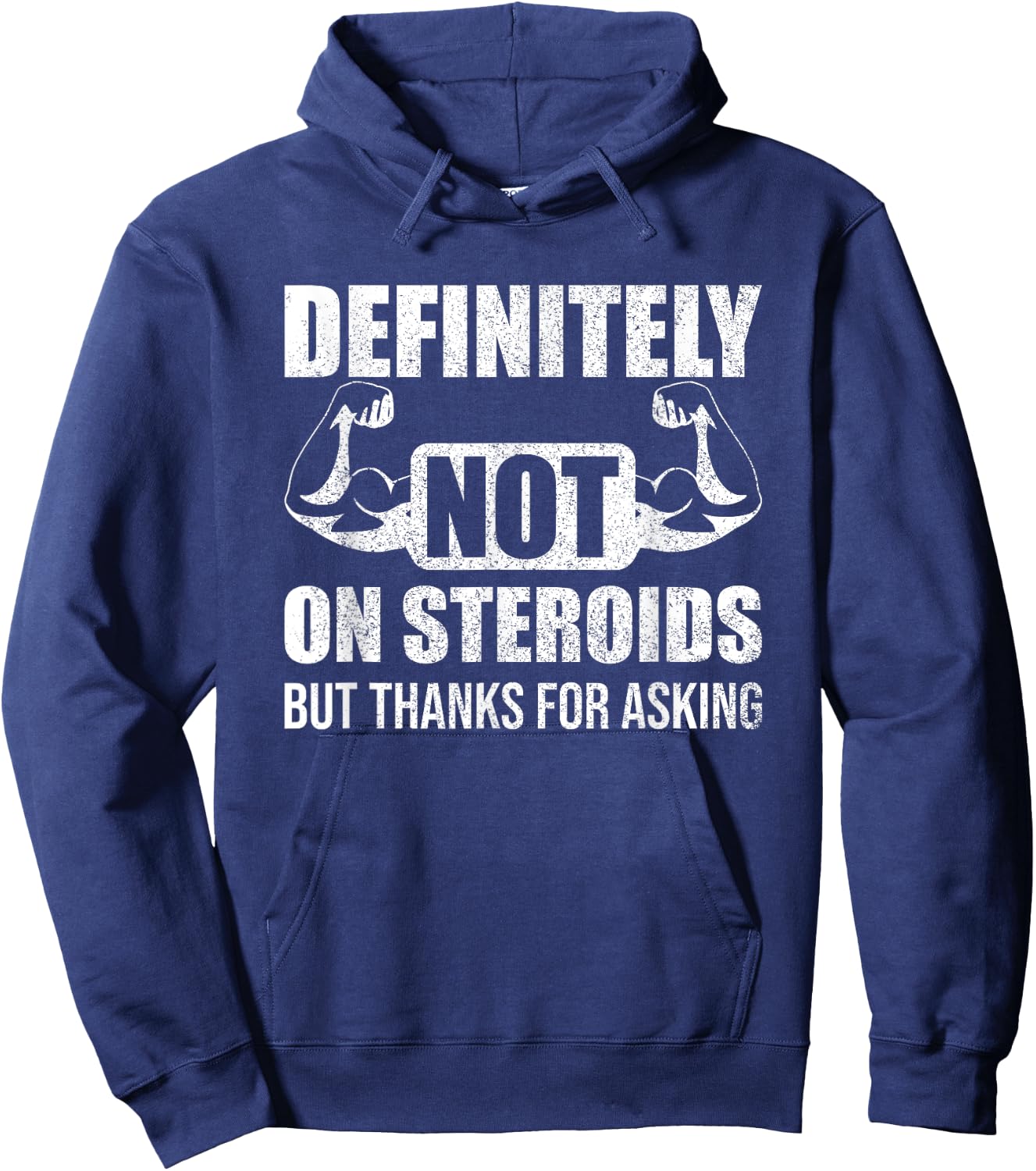 Definitely Not On Steroids Funny Weightlifting Hoodie - Hoodie | Navy