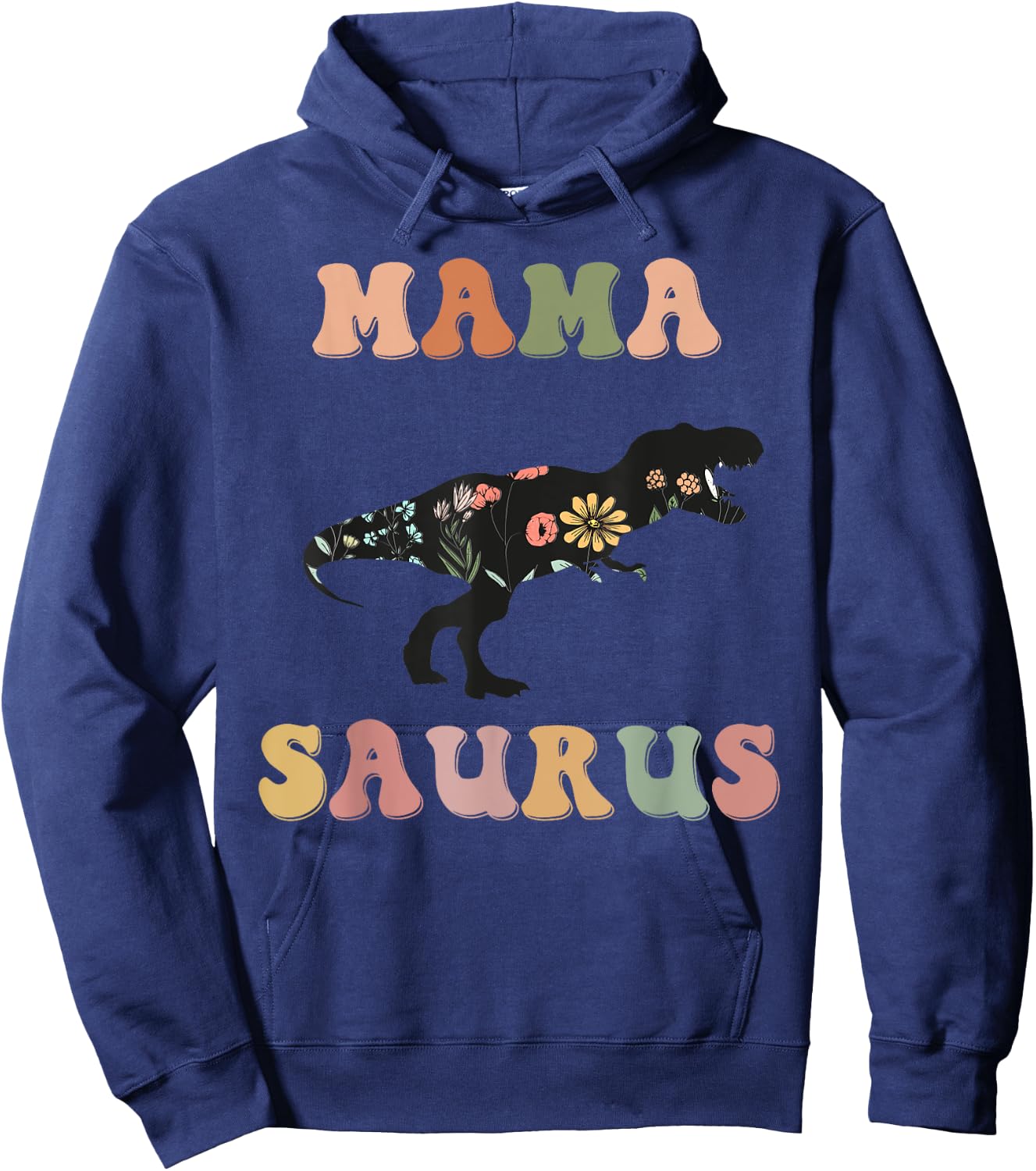 Mamasaurus T Rex Dinosaur Mama Saurus Family Matching Flower Hoodie - Hoodie | Navy