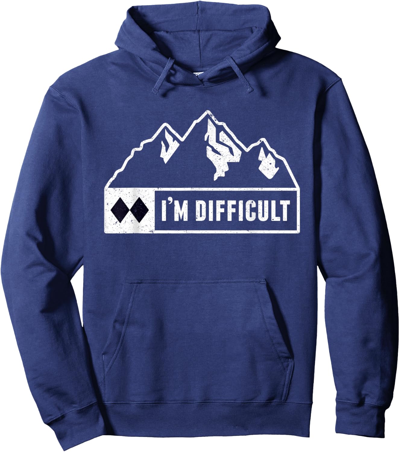 Funny I'm Difficult Snowboard Ski Run Circle Mountain Sign Hoodie - Hoodie | Navy