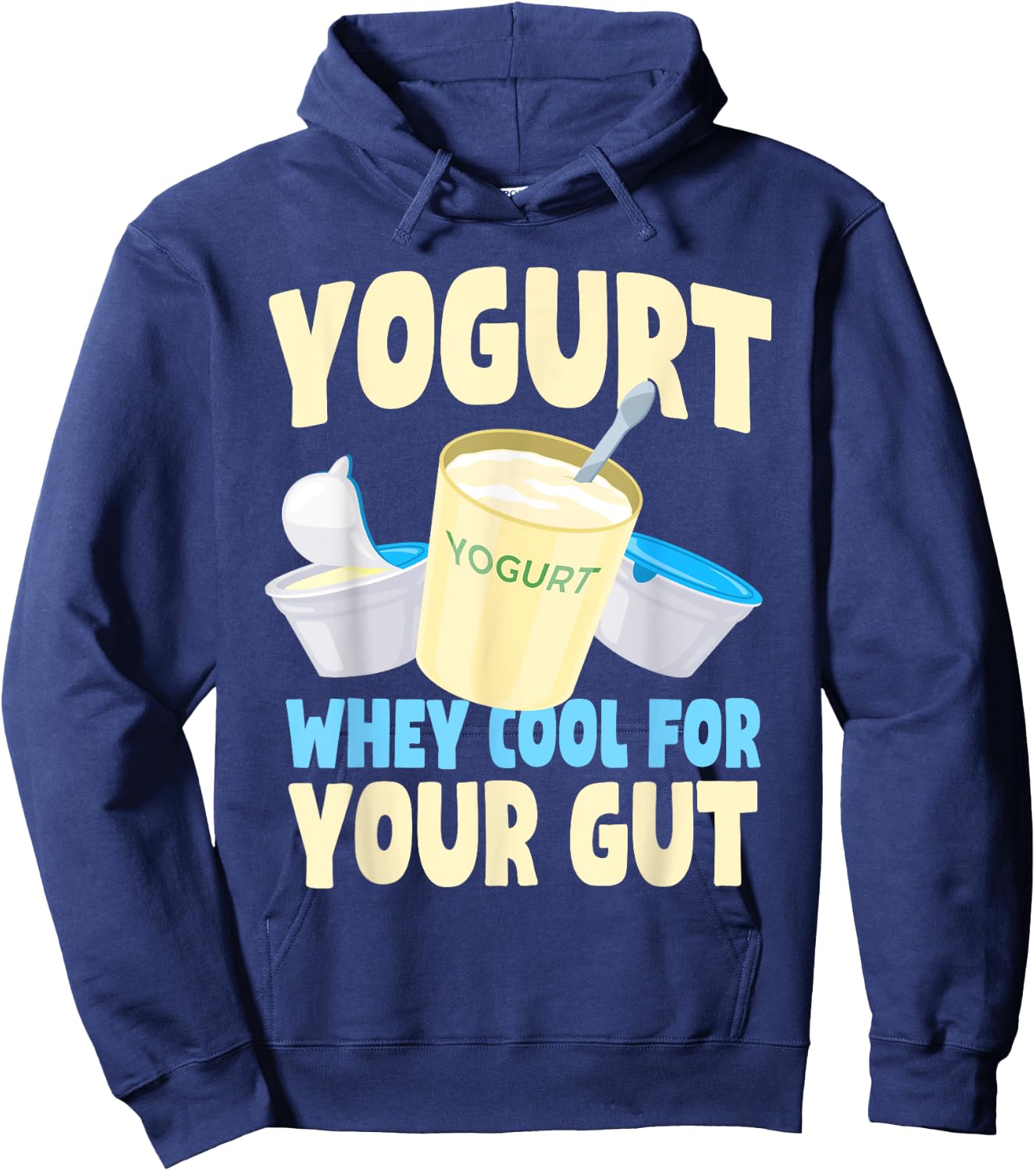 Funny Yogurt Lover Quote Gut Health Probiotics Dairy Product Hoodie - Hoodie | Navy