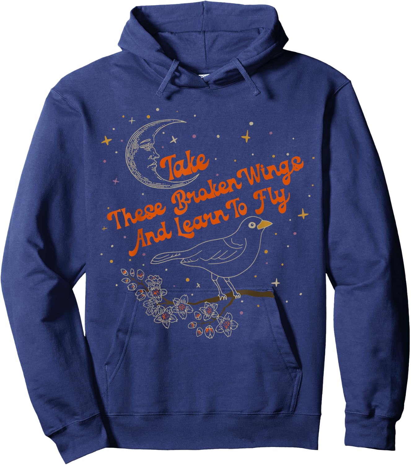 Take These Broken Wings And Learn To Fly Hoodie - Hoodie | Navy