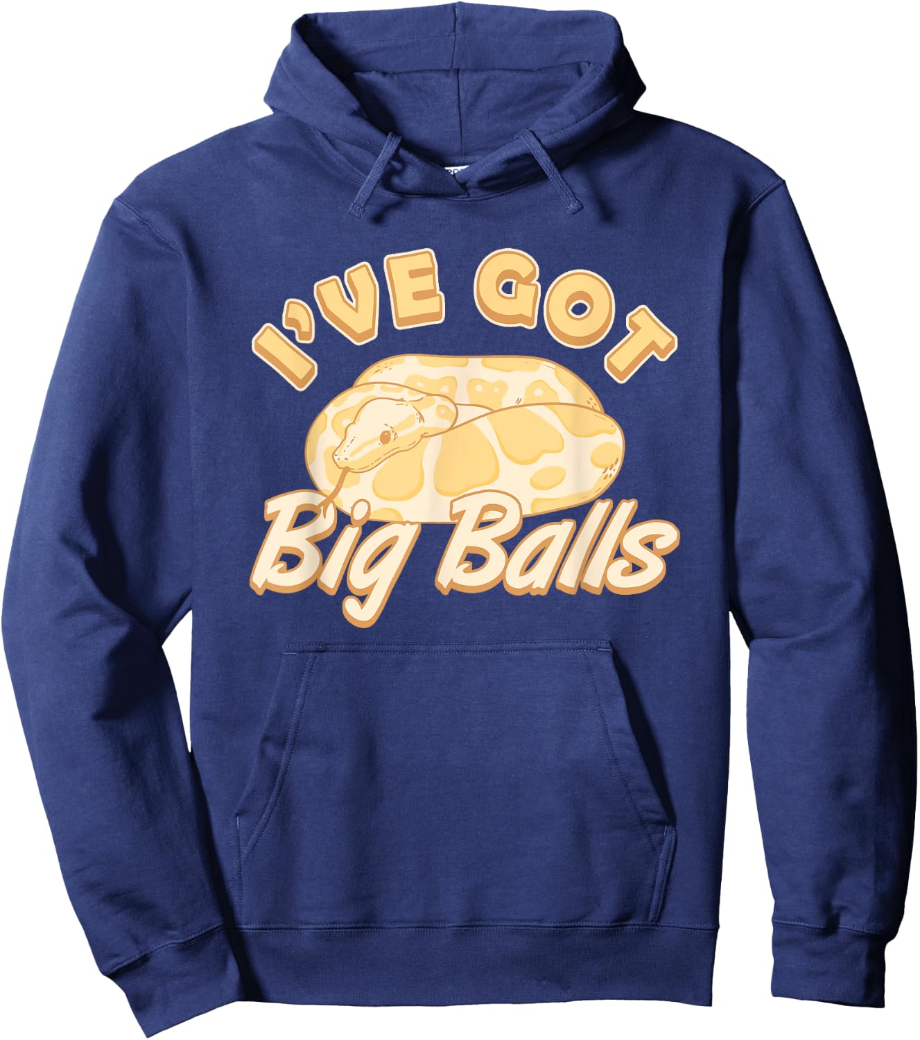 Snake Ive Got Big Balls Banana Ball Python Hoodie - Hoodie | Navy